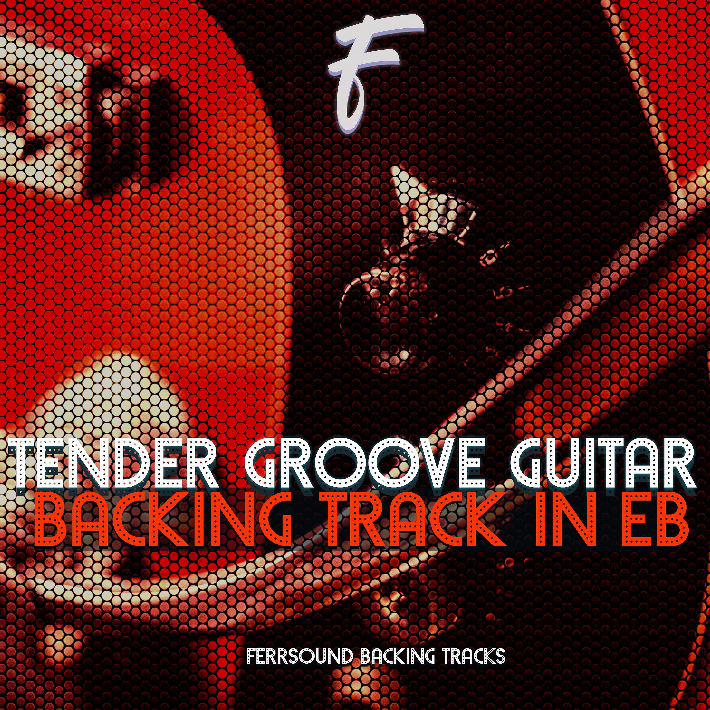 Постер альбома Tender Groove Guitar Backing Track In Eb