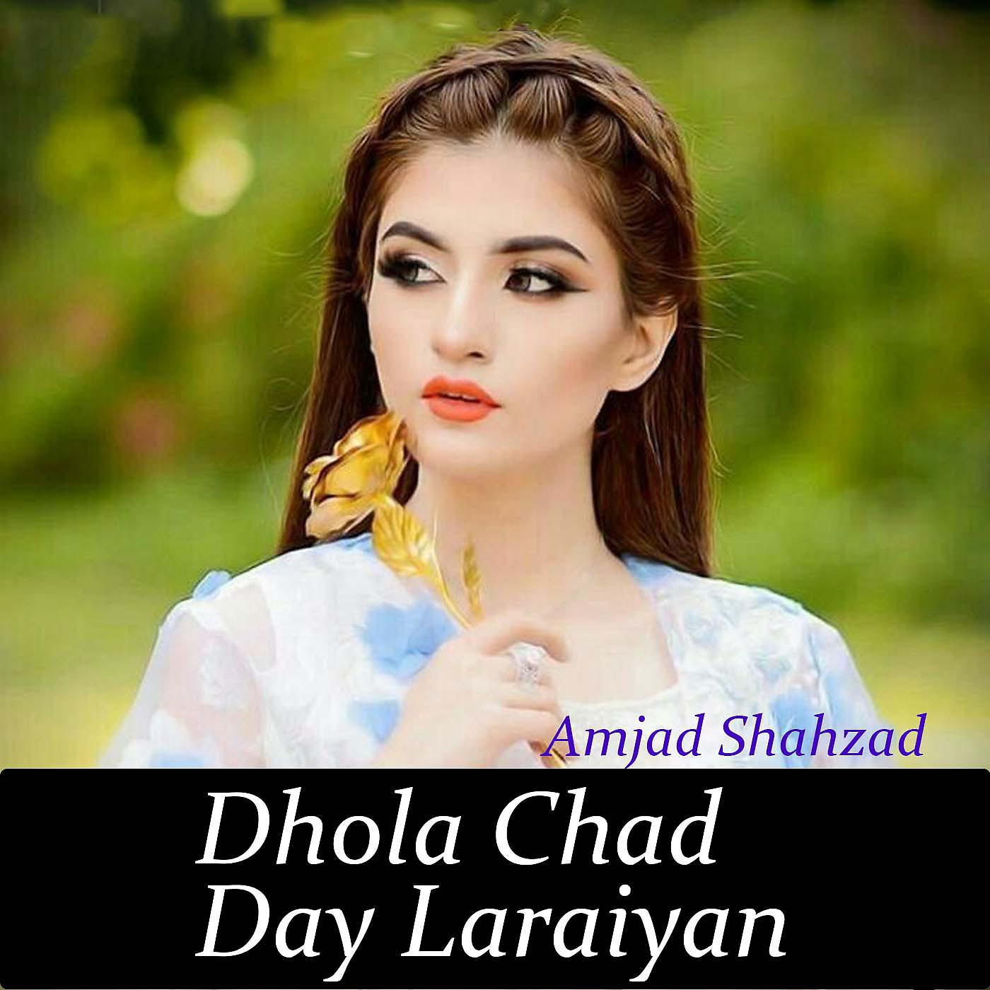 Постер альбома Dhola Chad Day Laraiyan