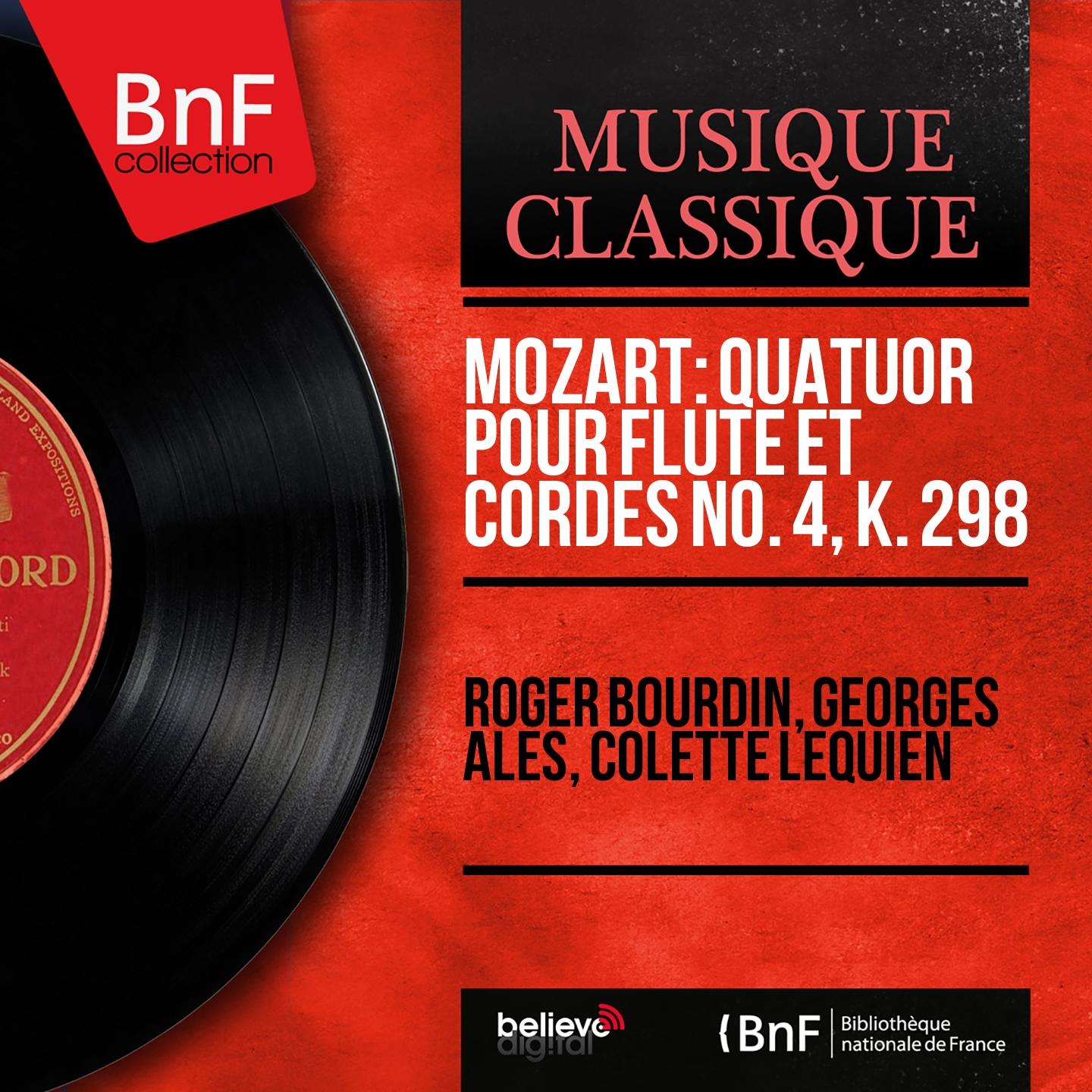 Постер альбома Mozart: Quatuor pour flûte et cordes No. 4, K. 298 (Mono Version)