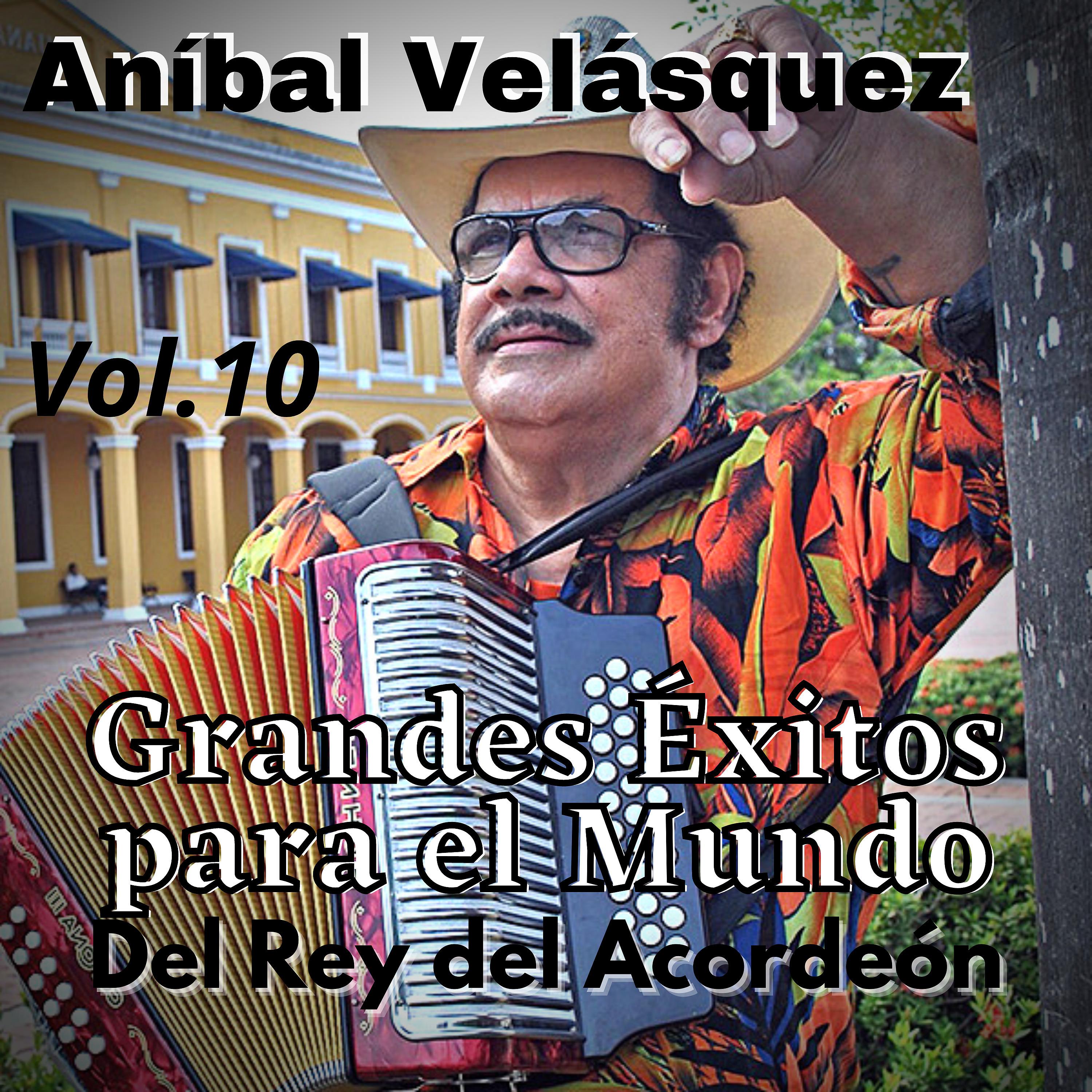 Постер альбома Grandes Éxitos para el Mundo del Rey del Acordeón, Vol. 10