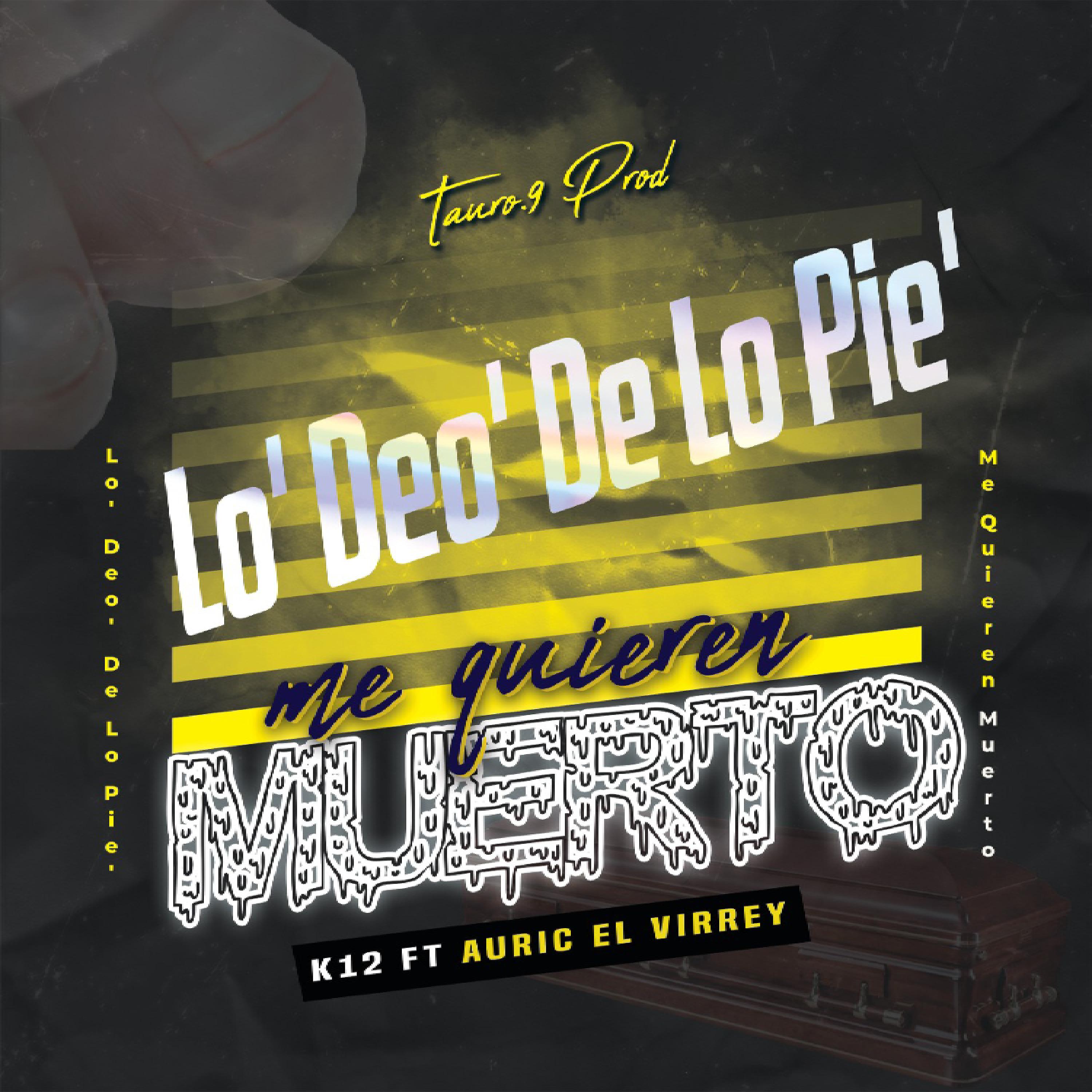 Постер альбома Lo' Deo' de Lo Pie' (Me Quieren Muerto)