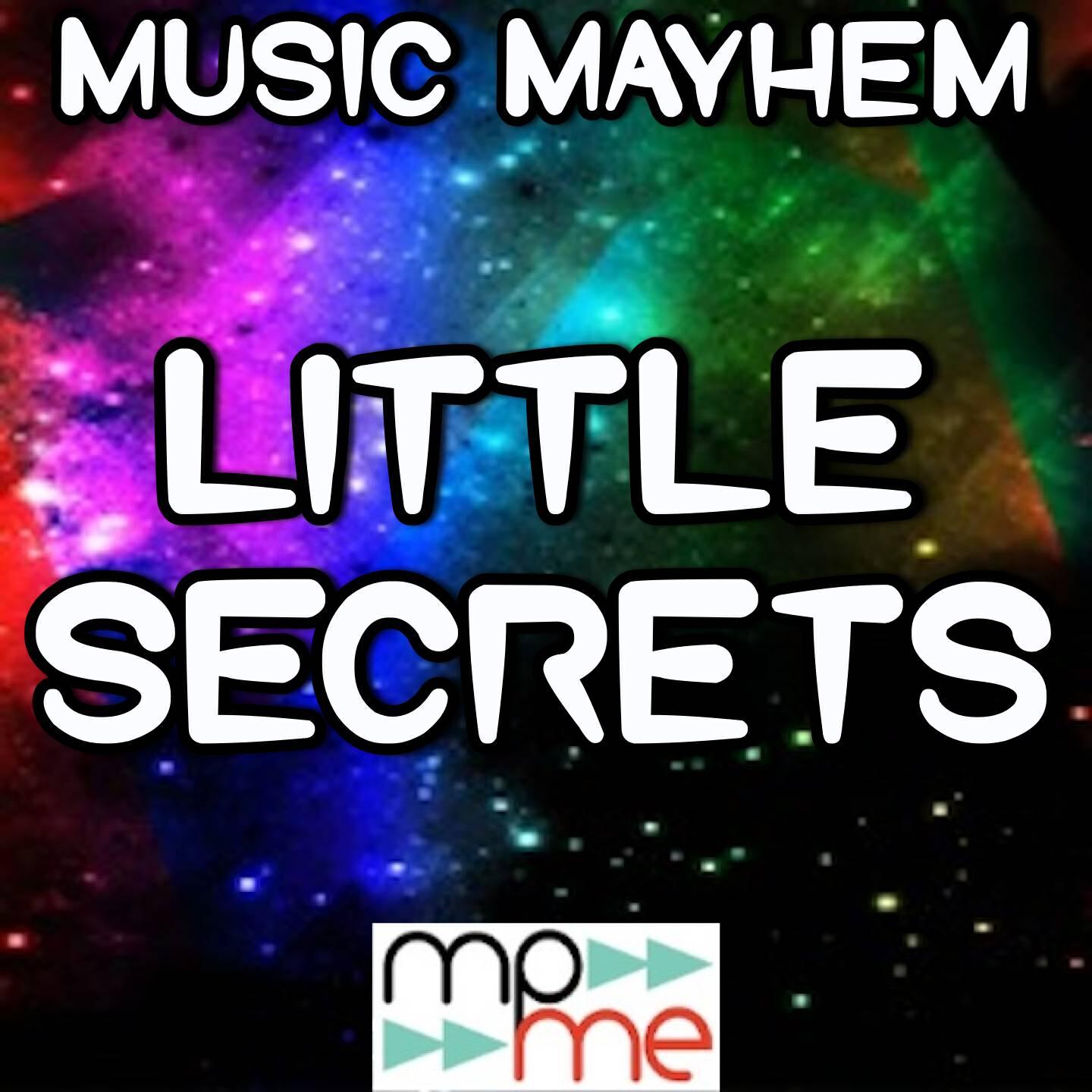 Music Mayhem - Little Secrets - Tribute to Professor Green and Mr. Probz