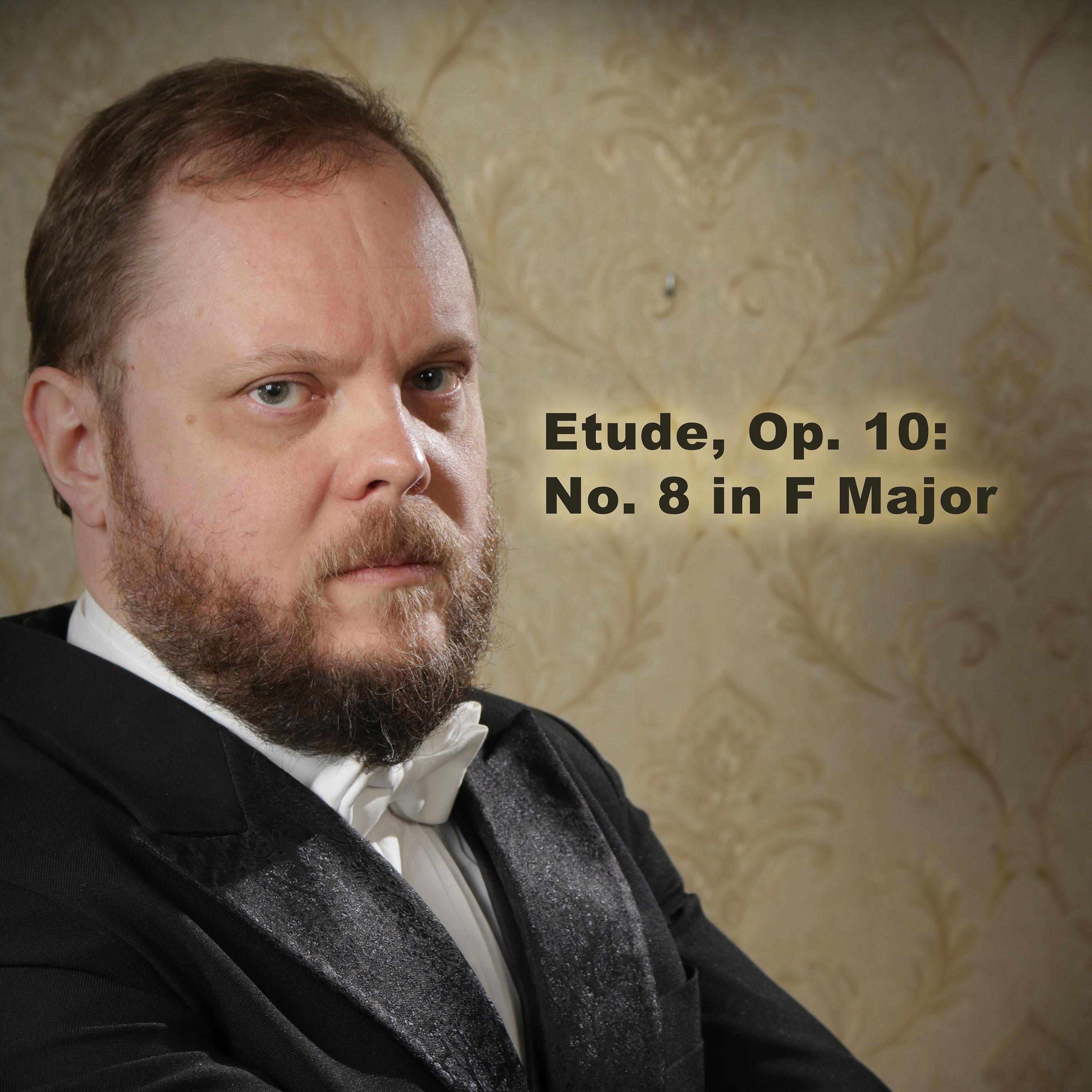 Постер альбома Etude, Op. 10: No. 8 in F Major