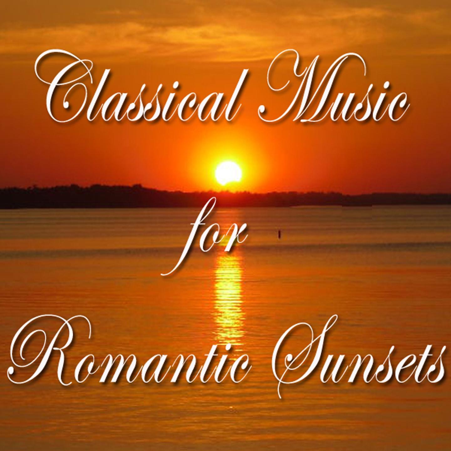 Постер альбома Classical Music for Romantic Sunsets