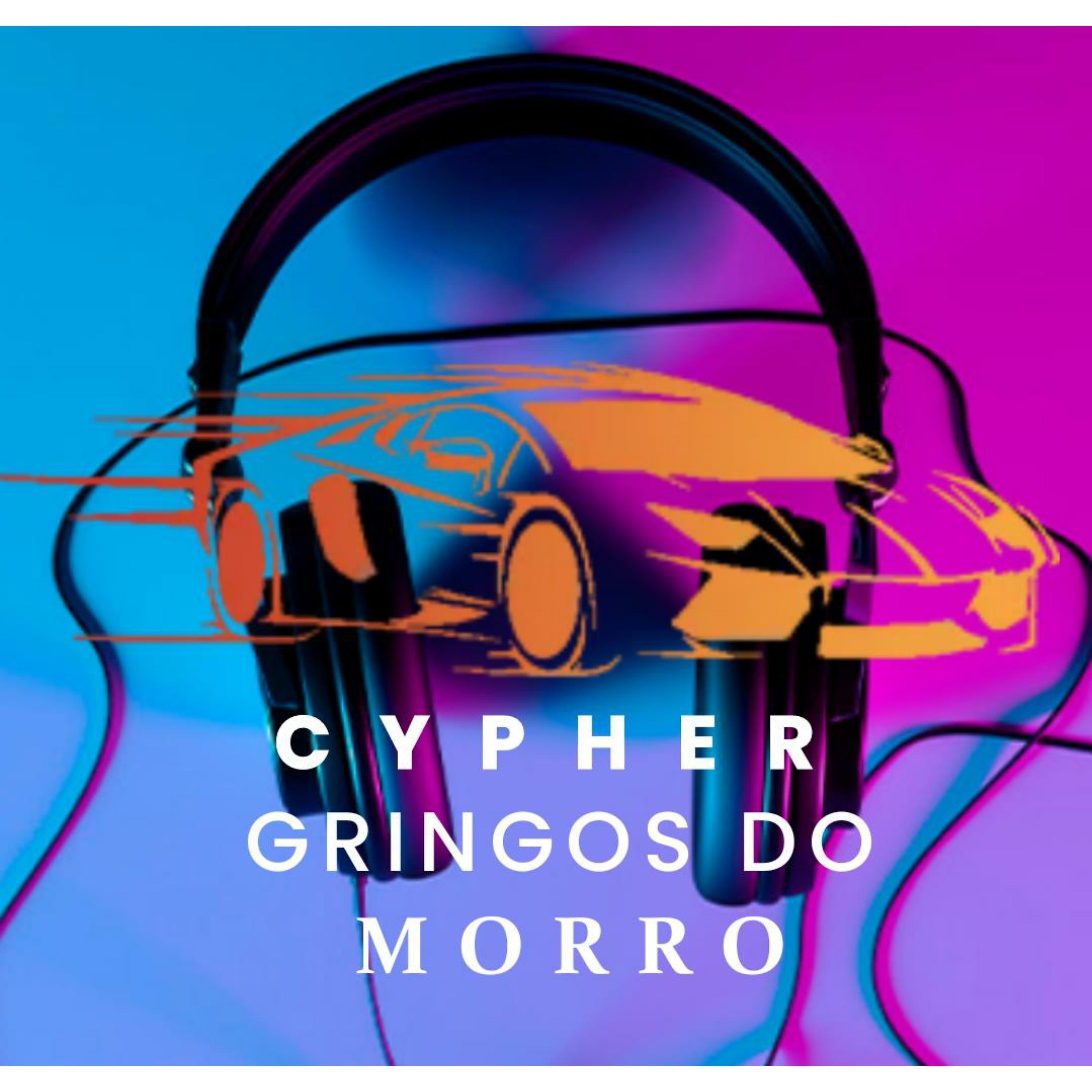 Постер альбома Cypher Gringos do Morro