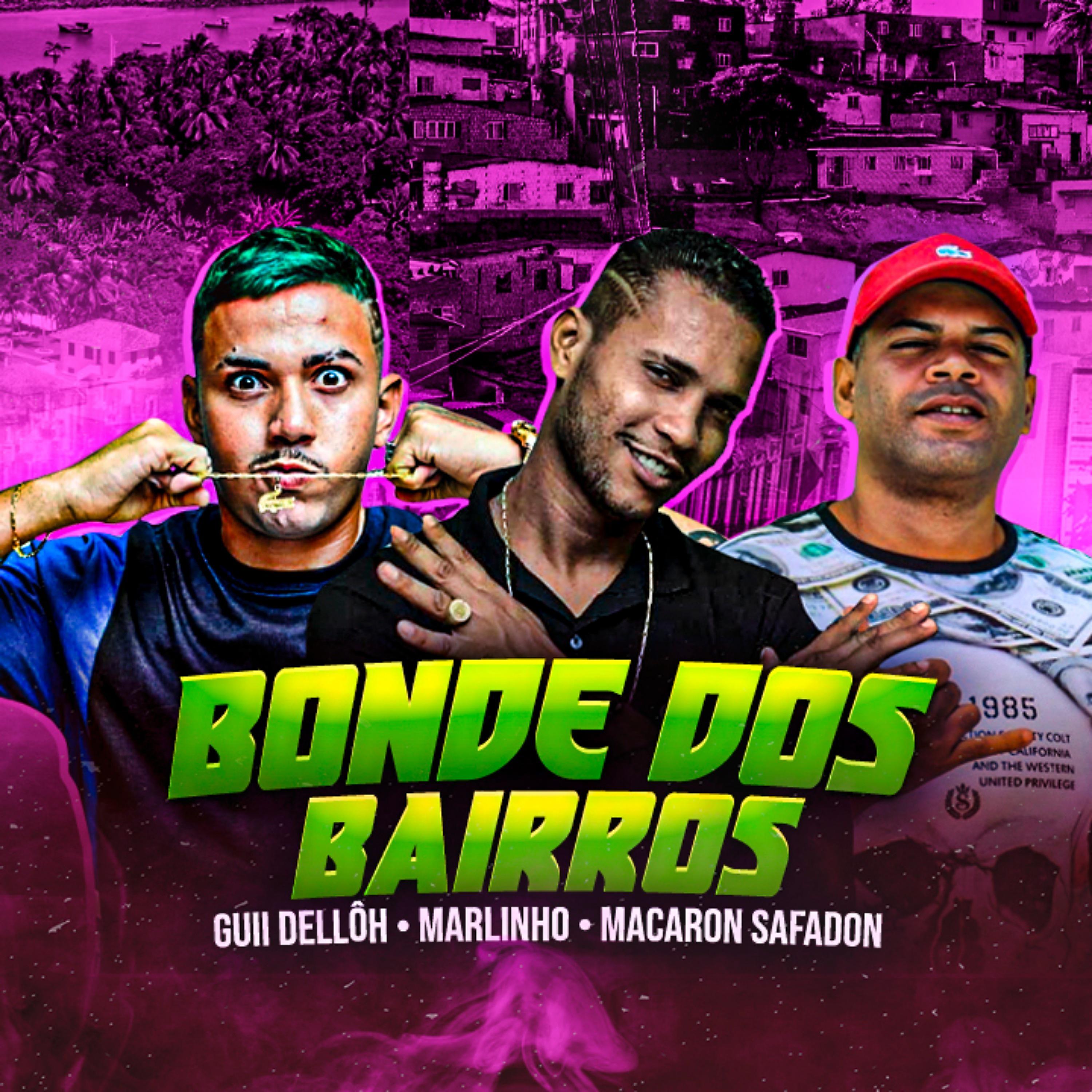 Постер альбома Bonde dos Bairros