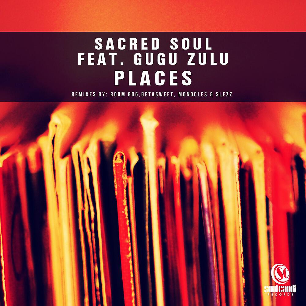 Sacred Soul - Places (Monocles & Slezz Soul Vocal Mix)