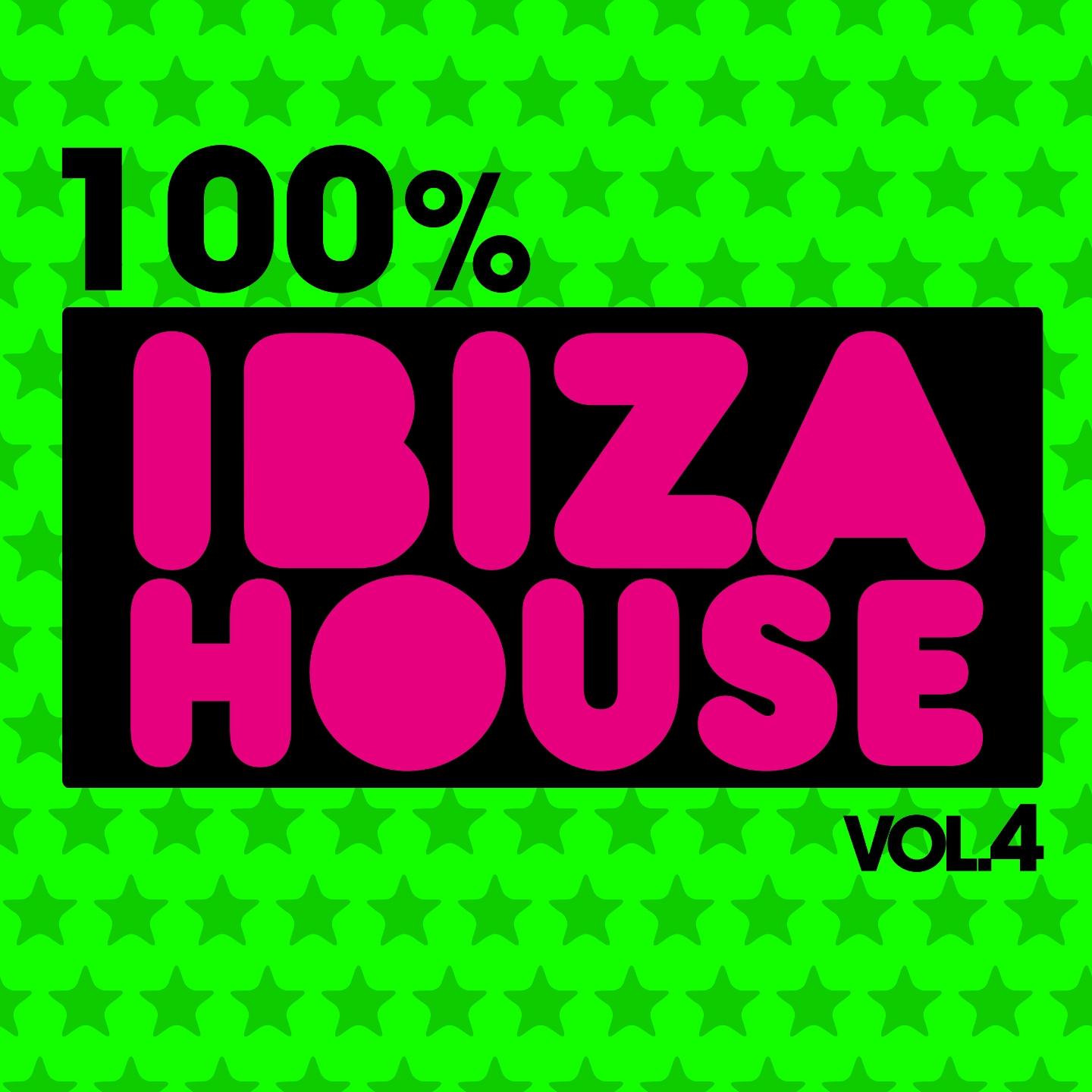 Постер альбома 100% Ibiza House, Vol. 4