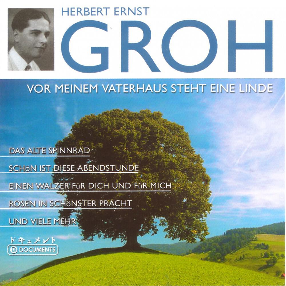 Herbert Ernst Groh - Schoen Ist Diese Abendstunde
