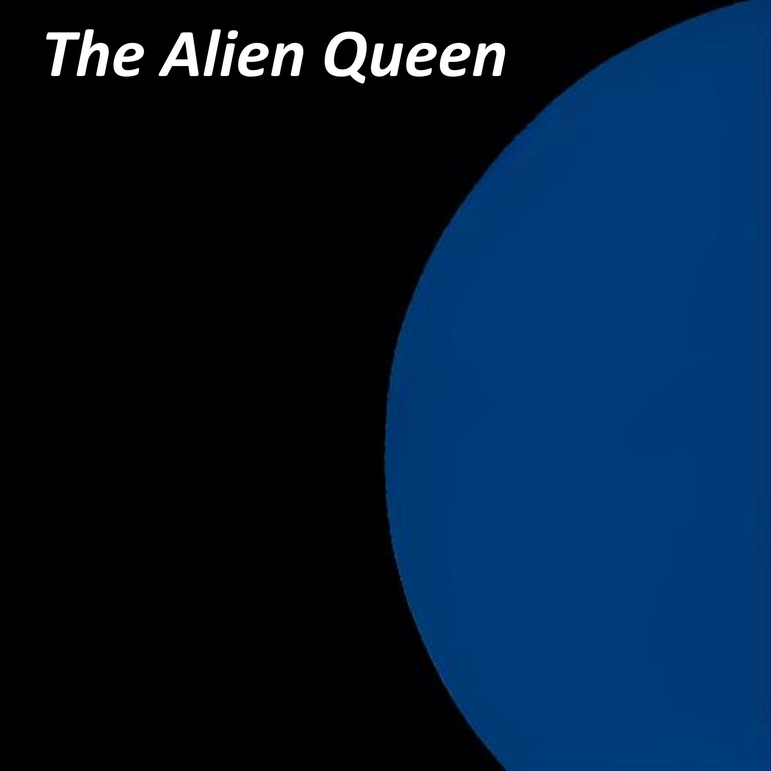 Постер альбома The Alien Queen
