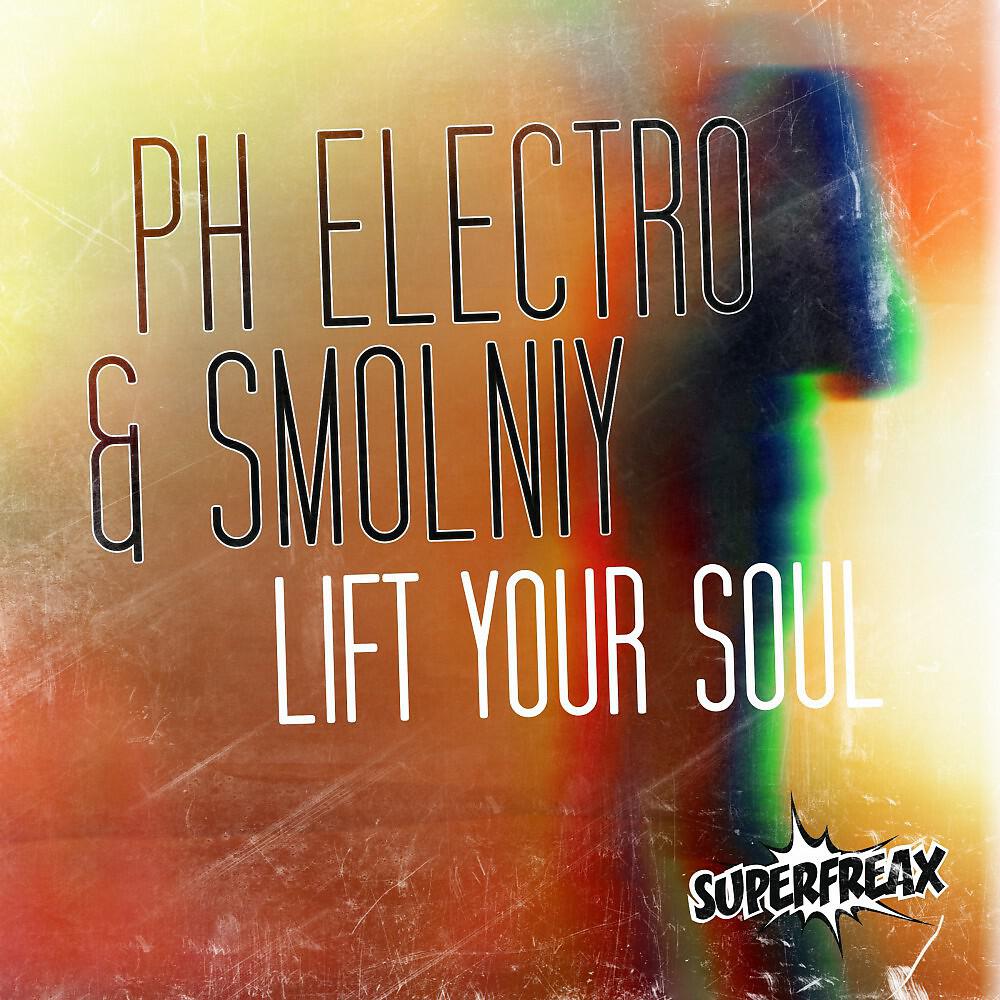 PH Electro & SMOLNIY - Lift Your Soul (Ph Electro Voice Mix)