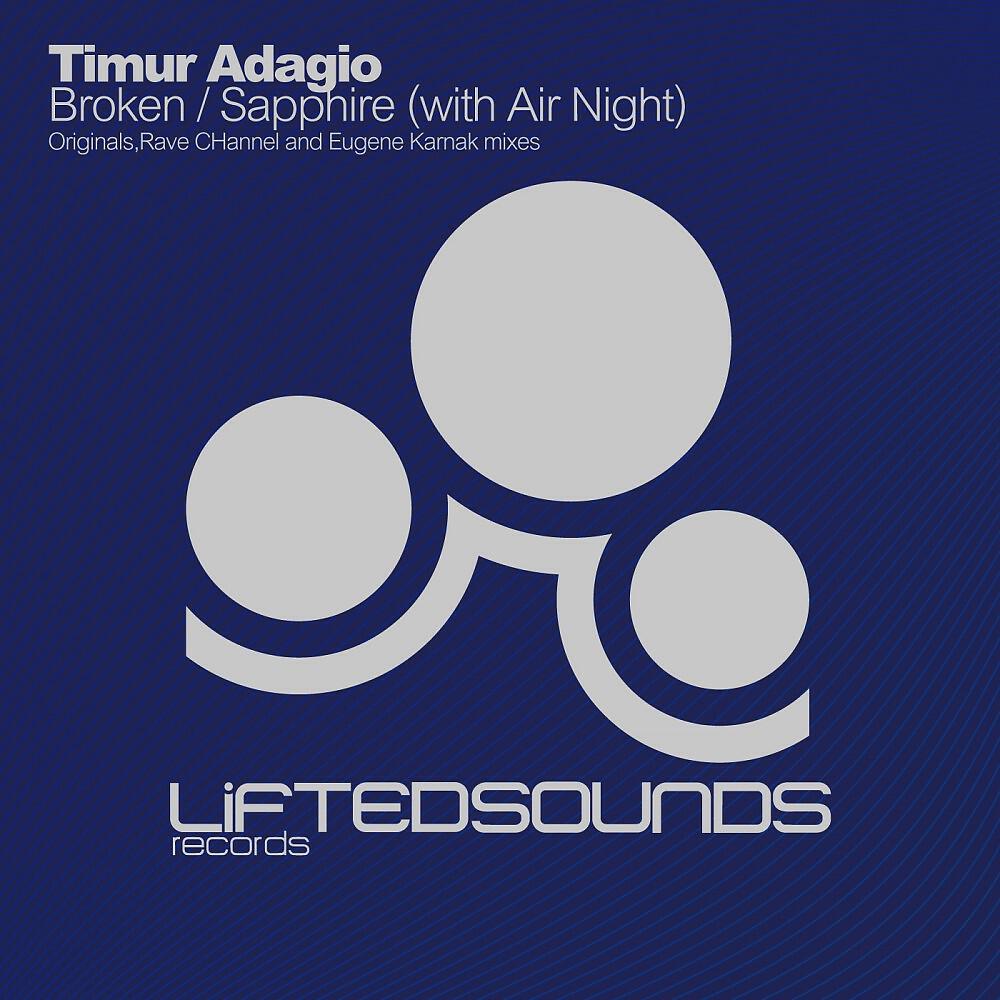 Timur Adagio - Broken (Eugene Karnak Remix)