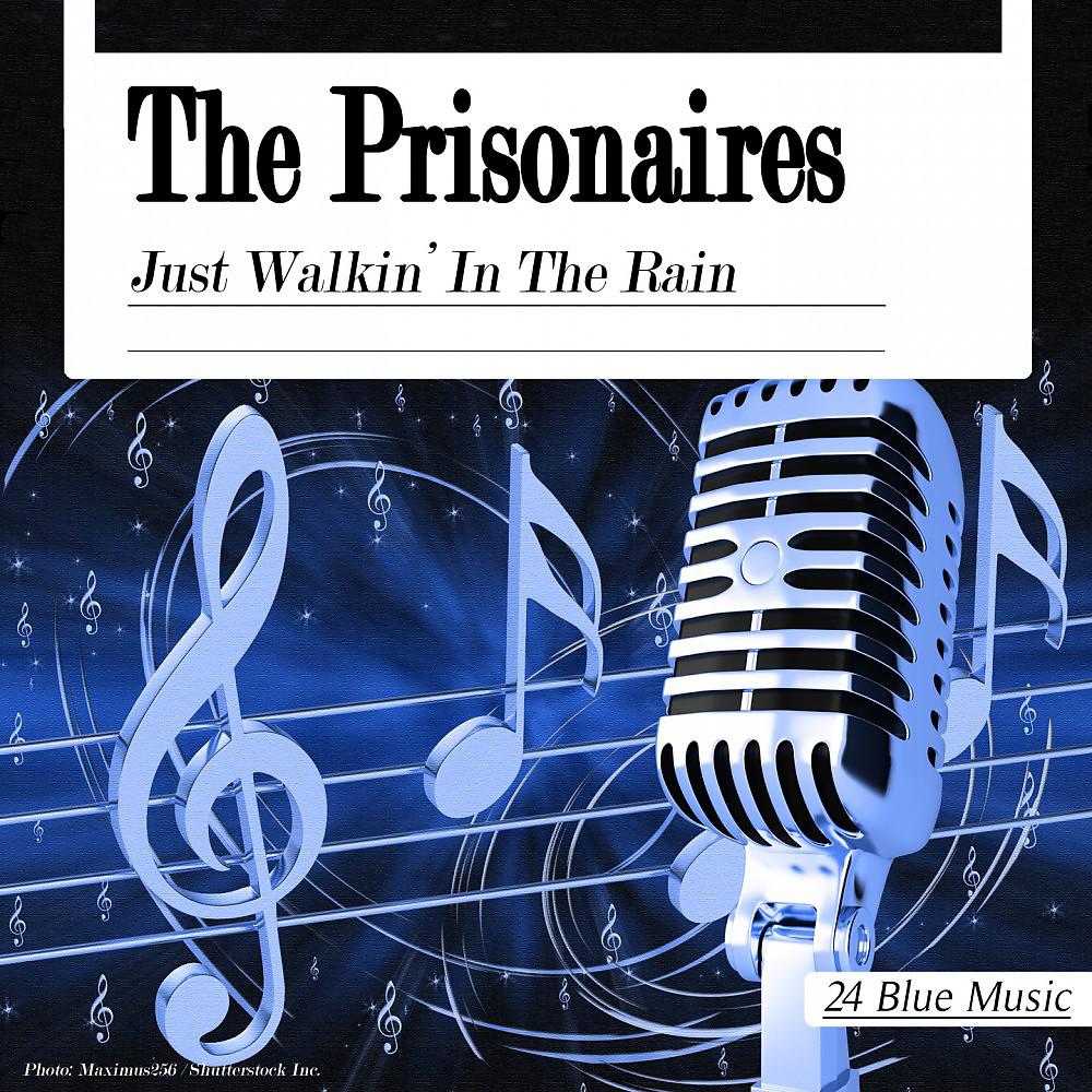 Постер альбома The Prisonaires: Just Walkin' in the Rain