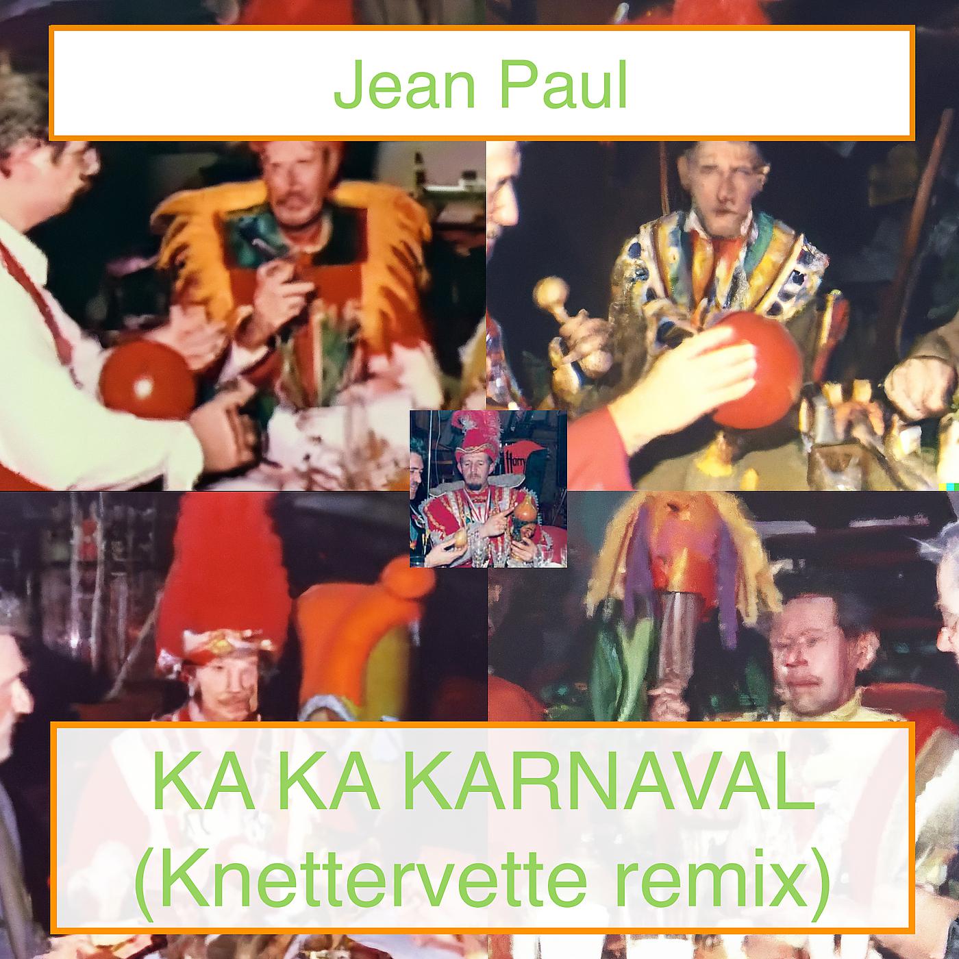 Постер альбома Ka Ka Karnaval (Knettervette Remix)