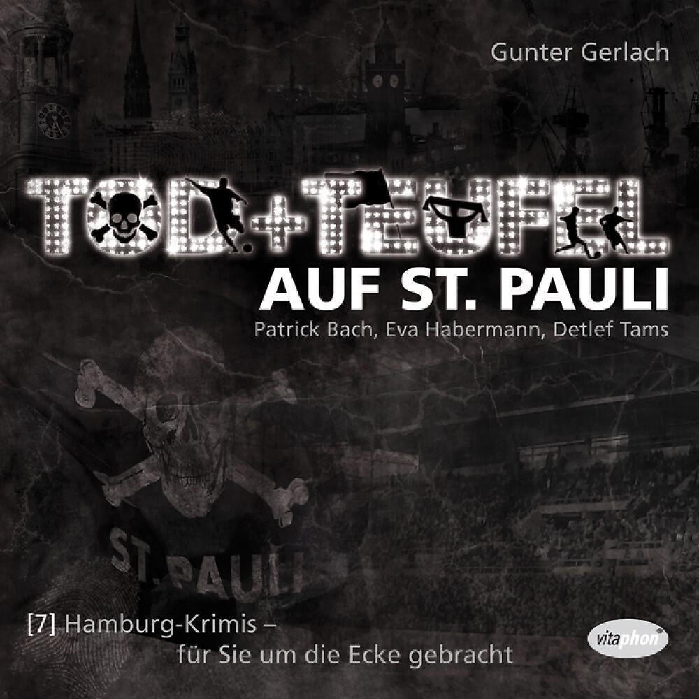 Gunter Gerlach - Tod + Teufel auf St. Pauli – Kapitel 10