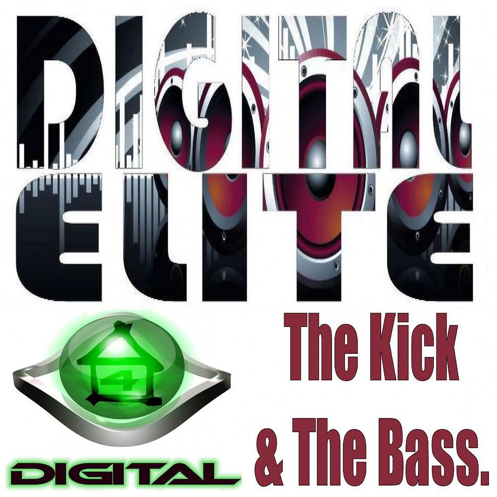 Digital Elite - The Kick & The Bass (Cat4sets Got The Bass Mix)