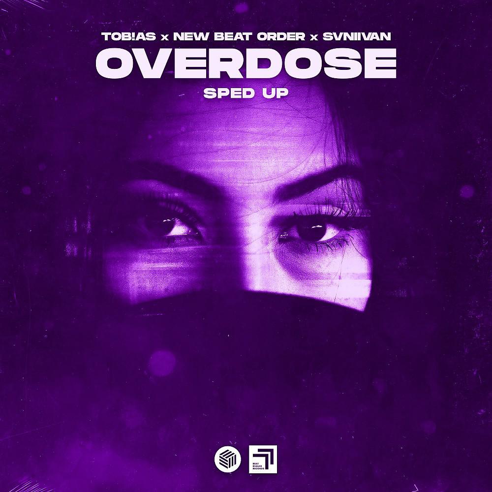 Постер альбома Overdose (Sped Up)