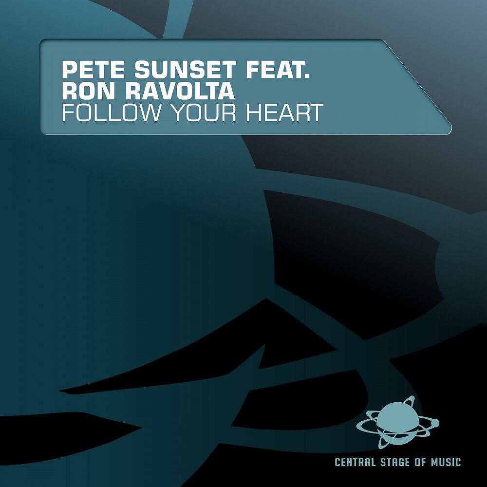Pete Sunset - Follow Your Heart (Club Mix)