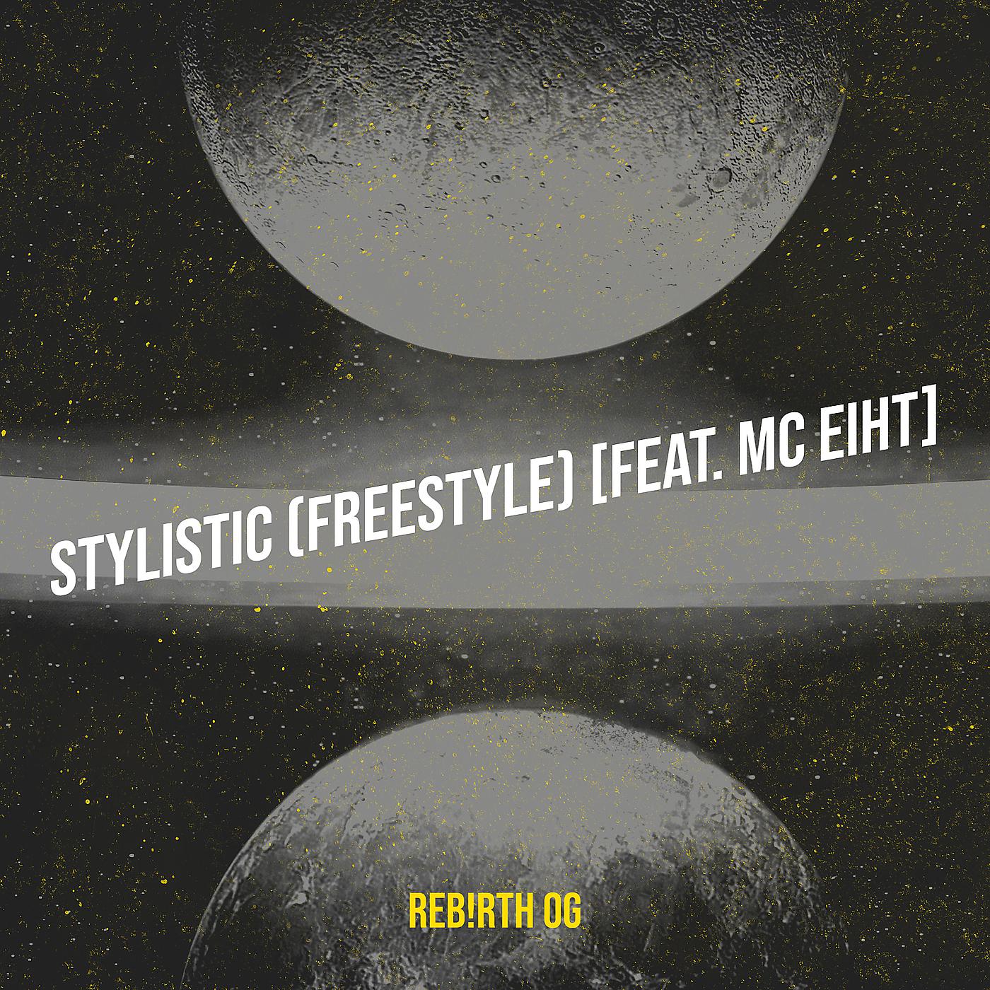 Постер альбома Stylistic (Freestyle)