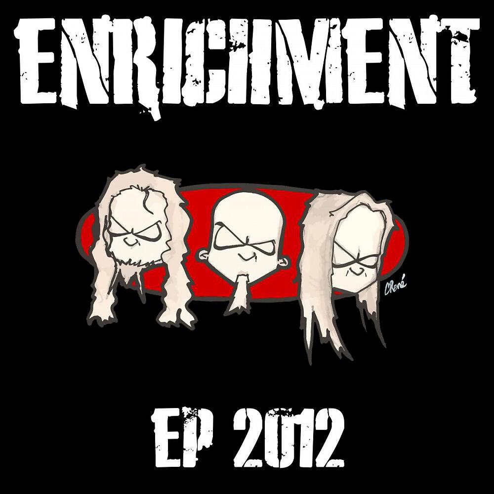 ENRICHMENT - Reanimate Your Roots (Featured Version)