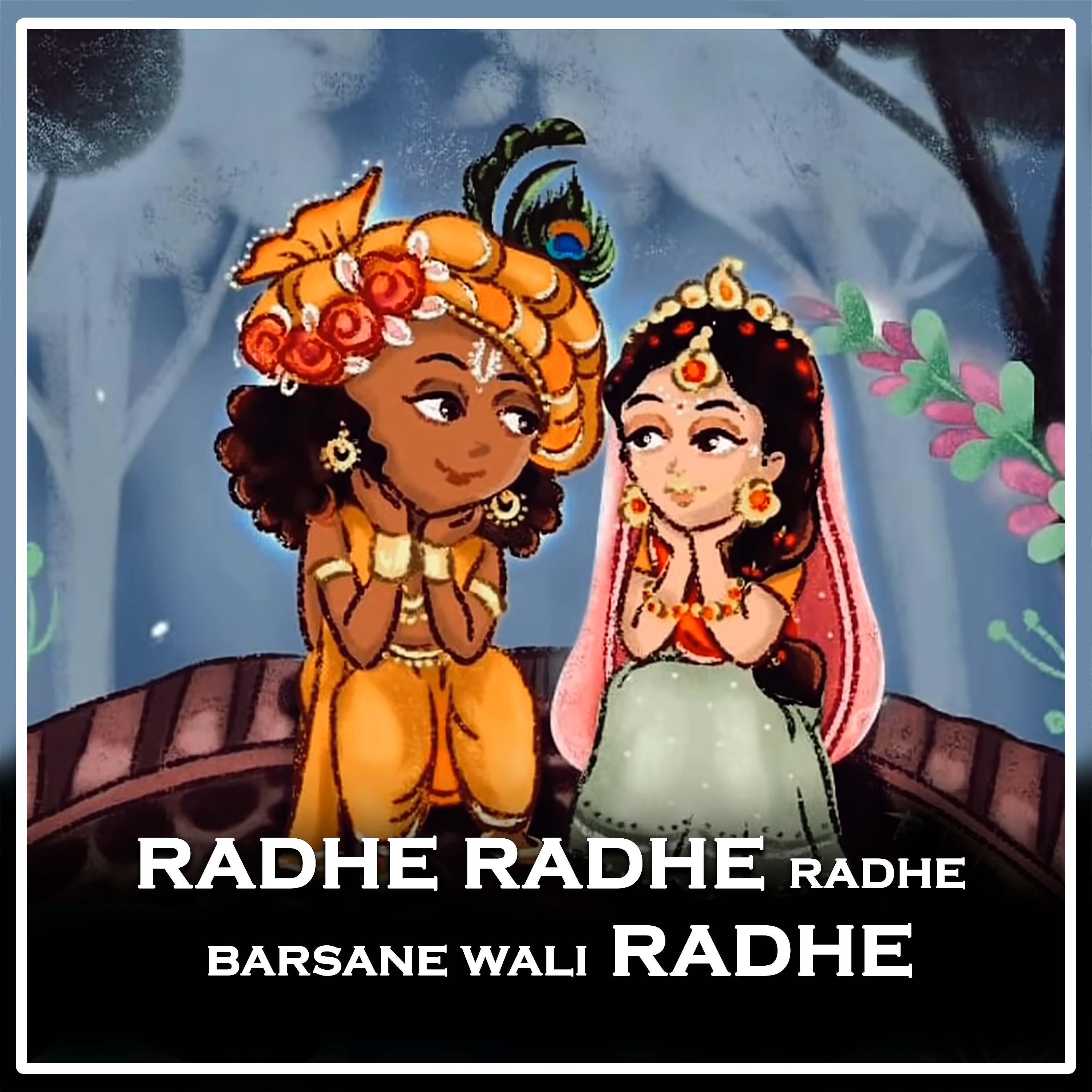 Постер альбома Radhe Radhe Radhe Barsane Wali Radhe