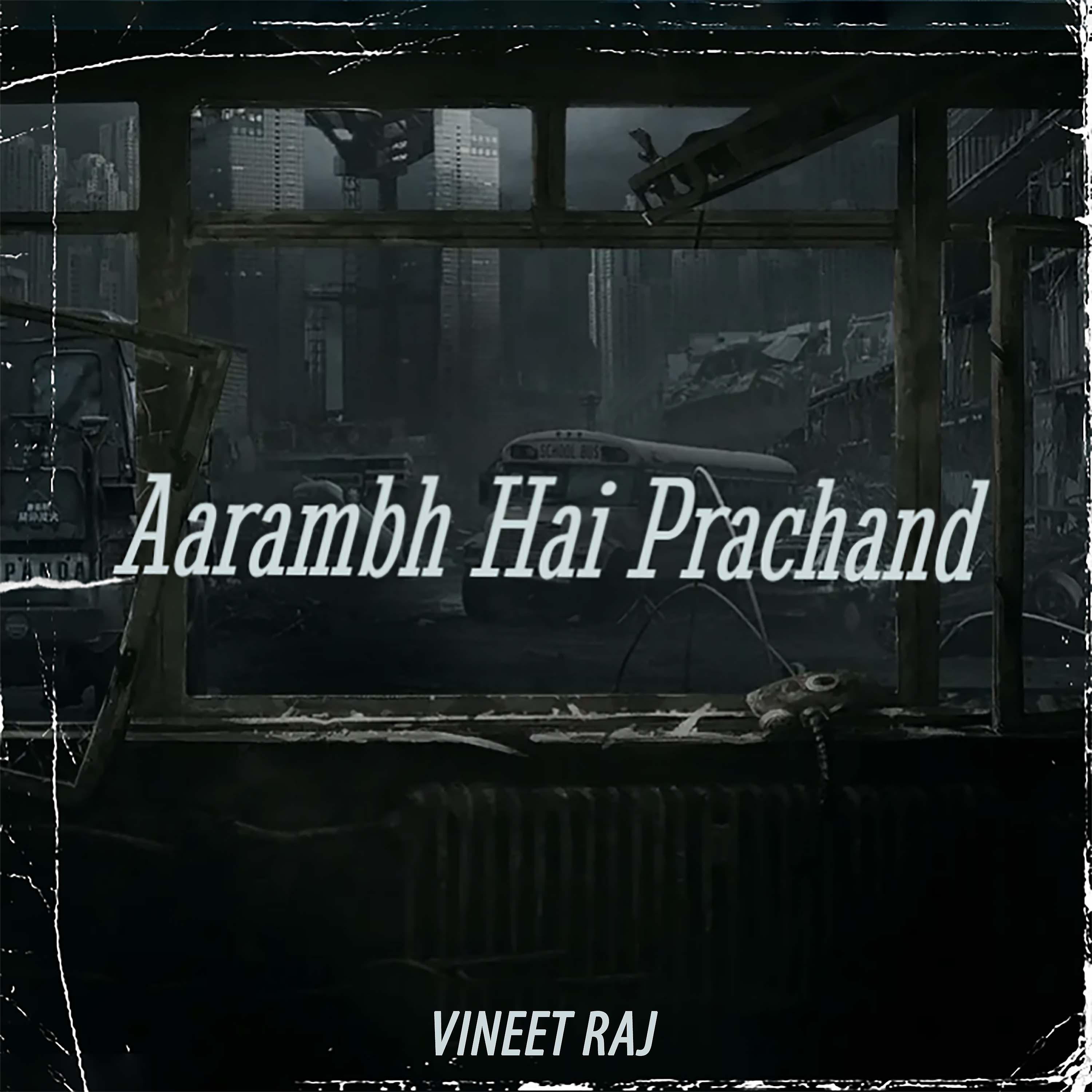 Постер альбома Aarambh Hai Prachand
