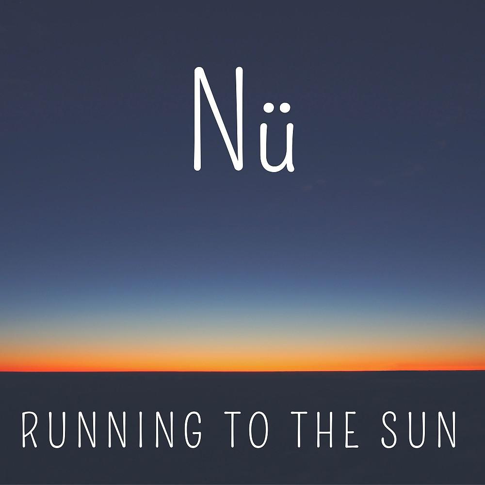 Постер альбома Running to the Sun