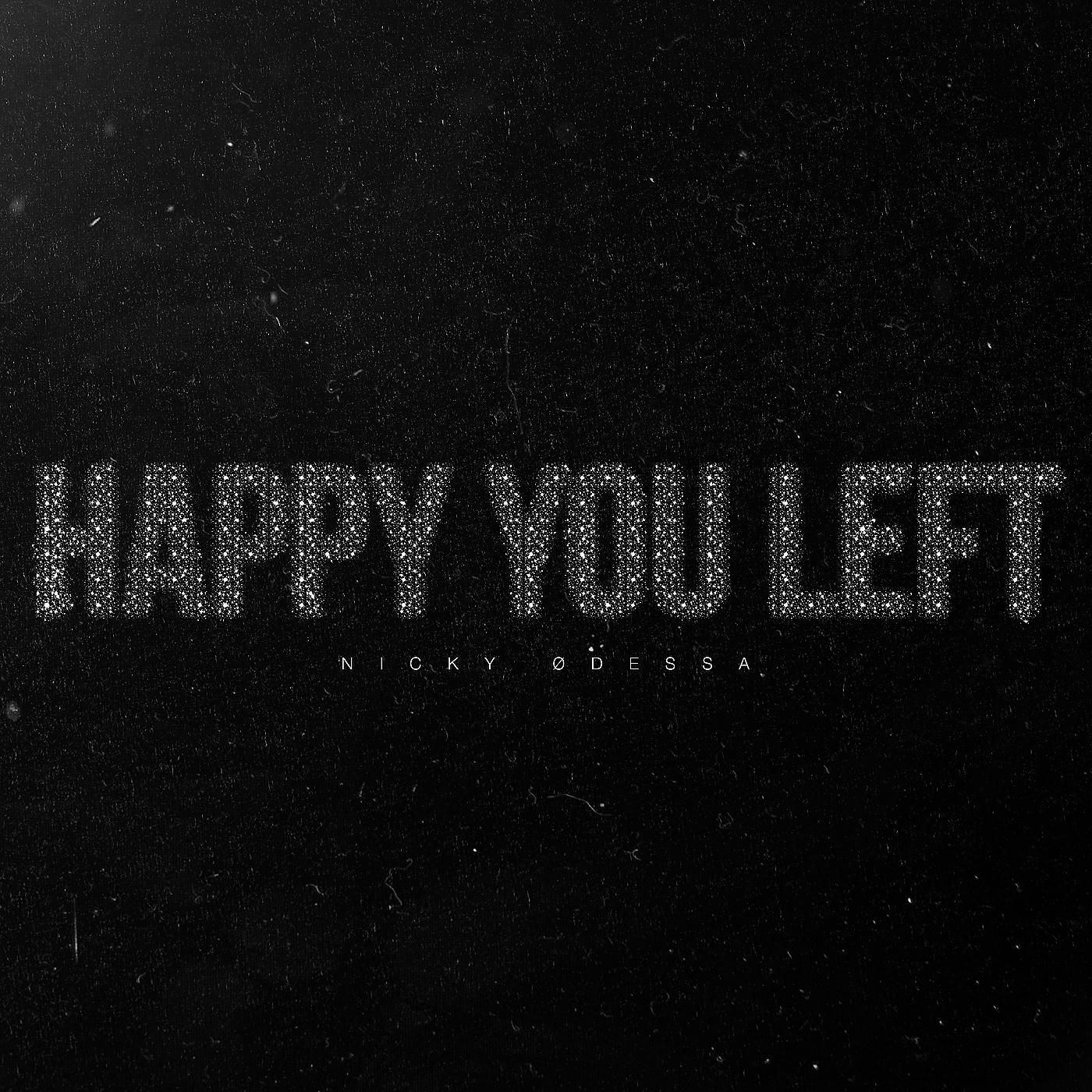 Постер альбома Happy You Left