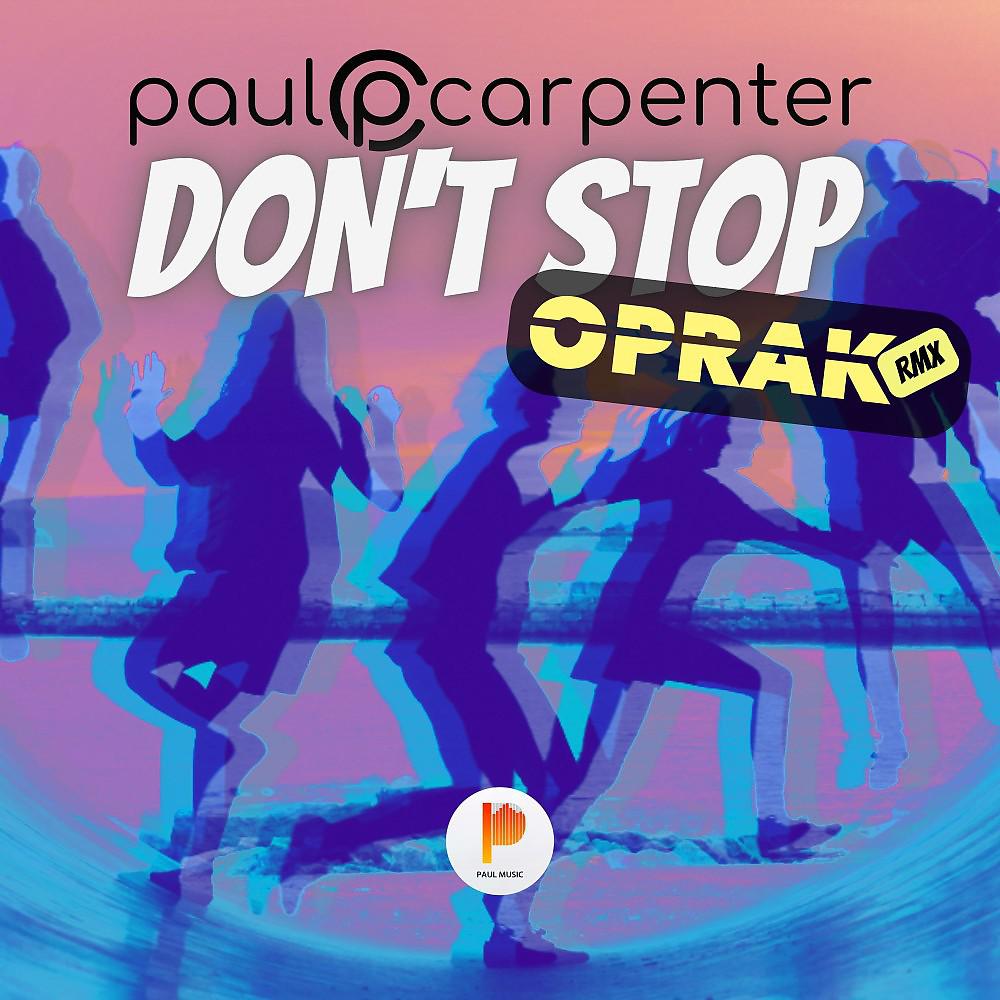 Постер альбома Don't Stop (Oprak Remx)