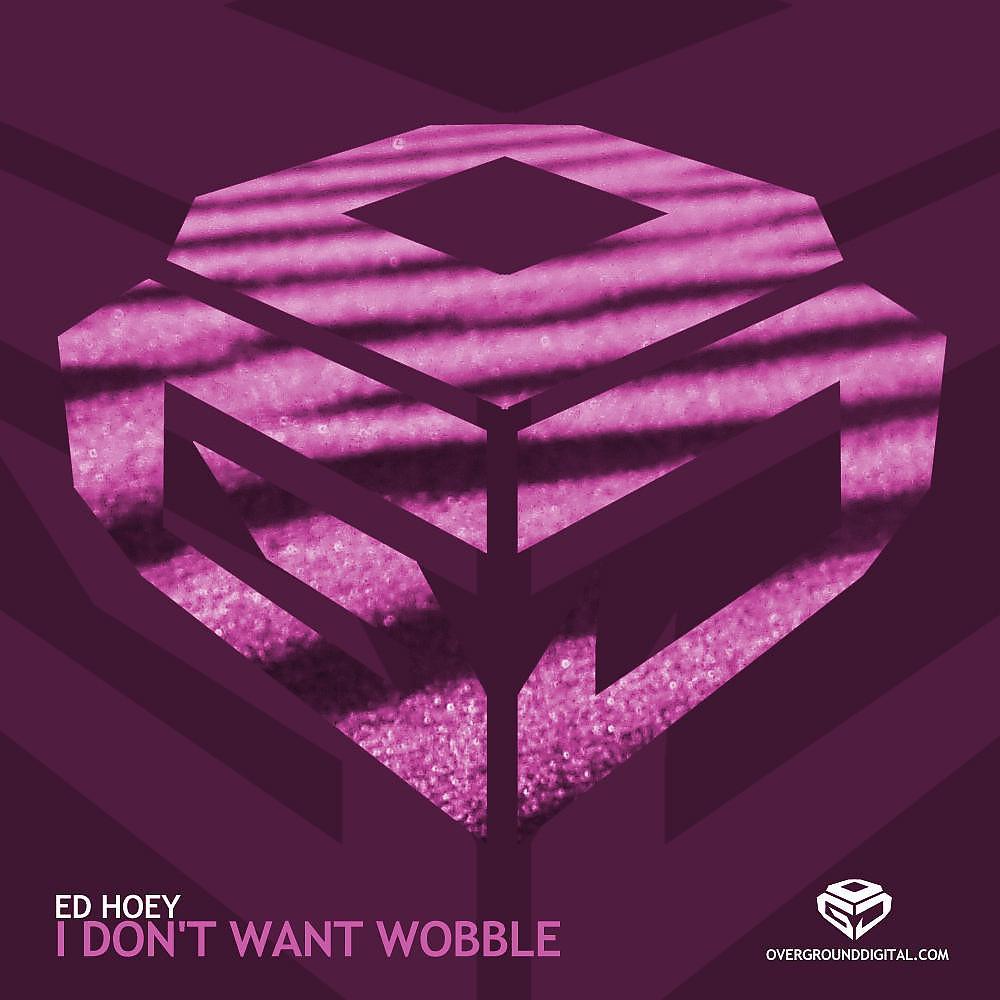 Постер альбома I Don't Want Wobble (Original)