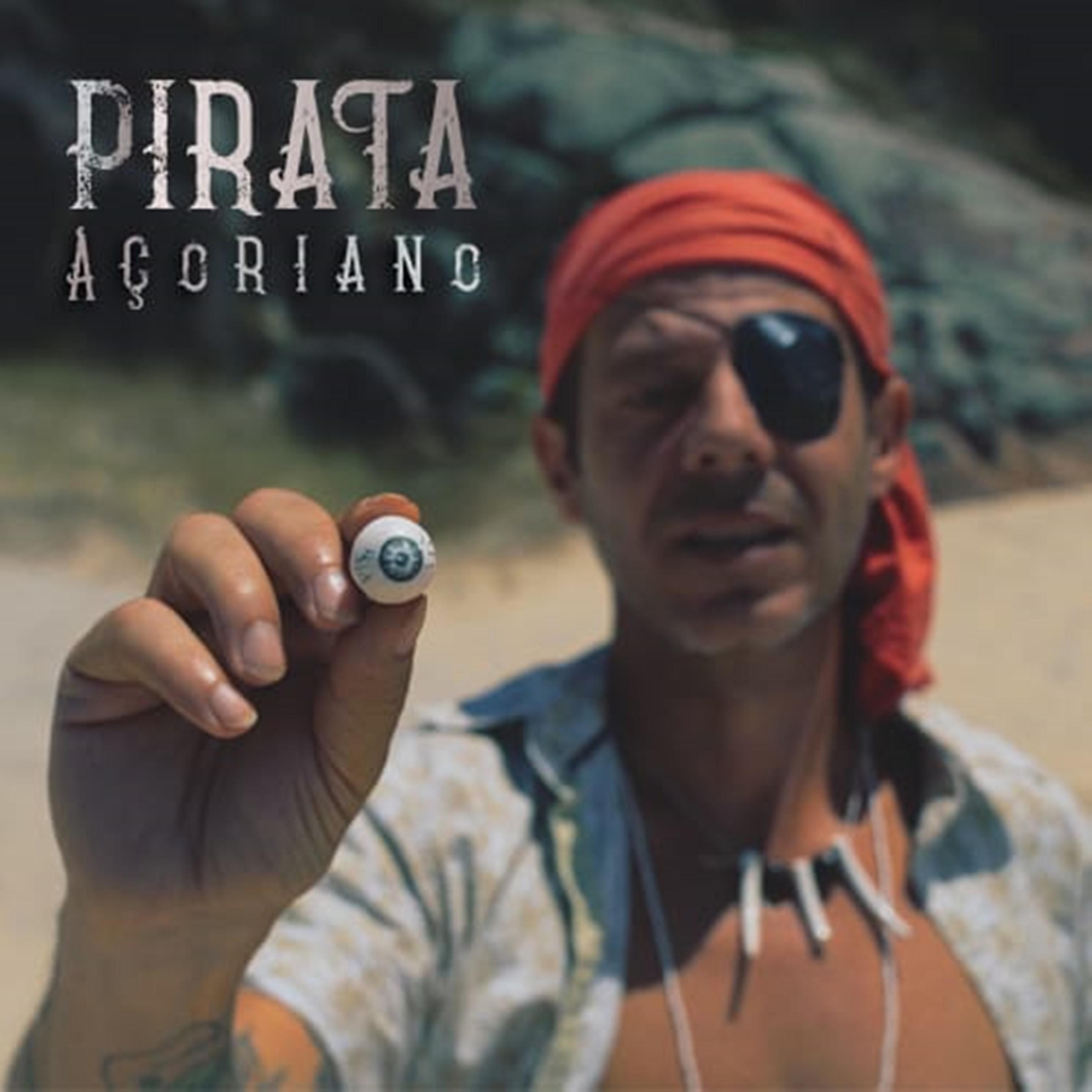 Постер альбома Pirata Açoriano