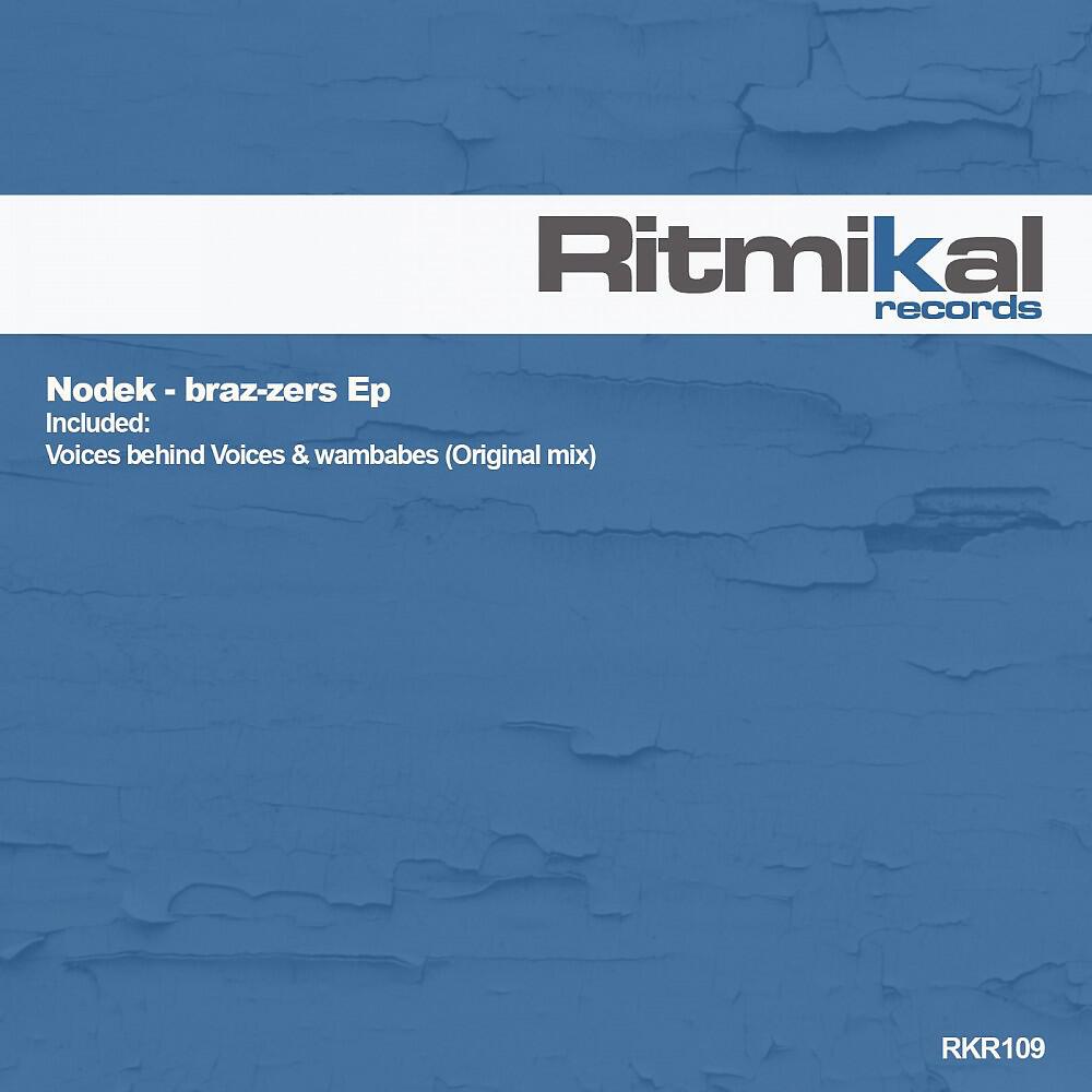 Nodek - Braz-Zers (Original Mix)