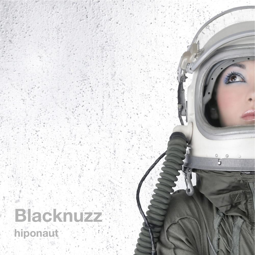 Blacknuzz - Hiponaut (Binaraural Recording) [Radio Edit]