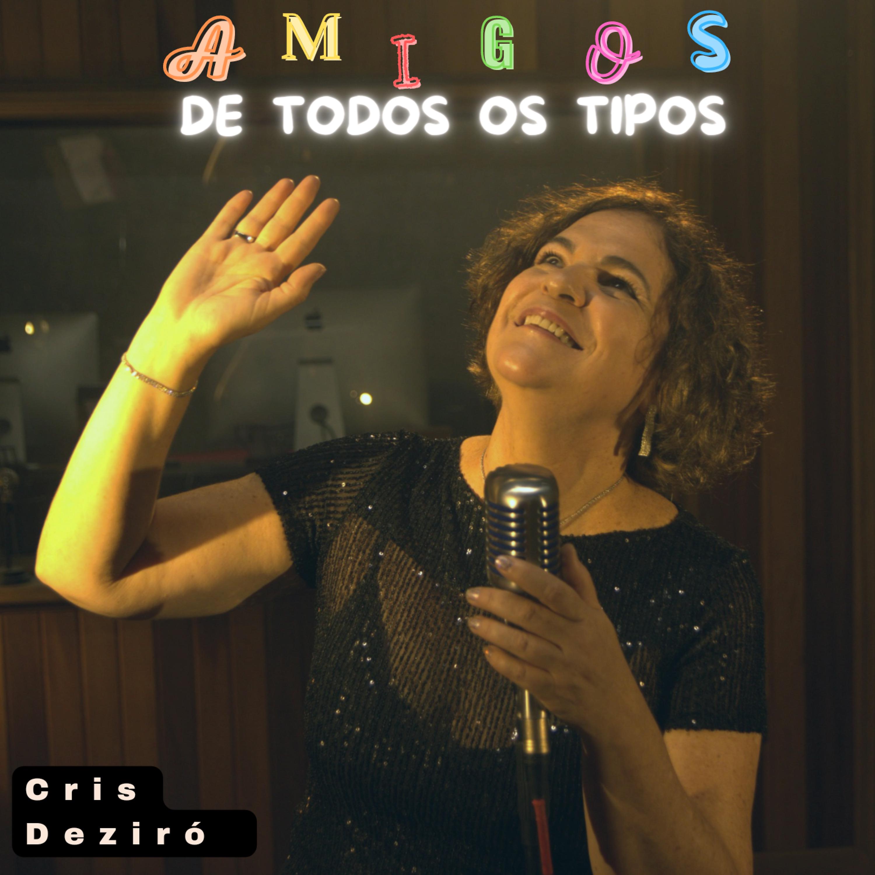 Постер альбома Amigos de Todos os Tipos