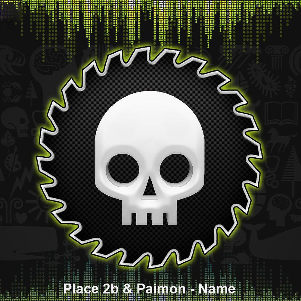 Place 2b & Paimon - Name (Original Mix)