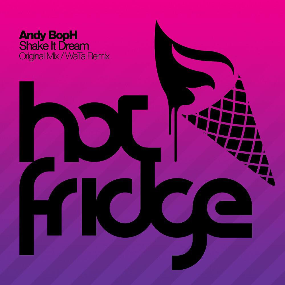 Andy BopH - Shake It Dream (Original Mix)
