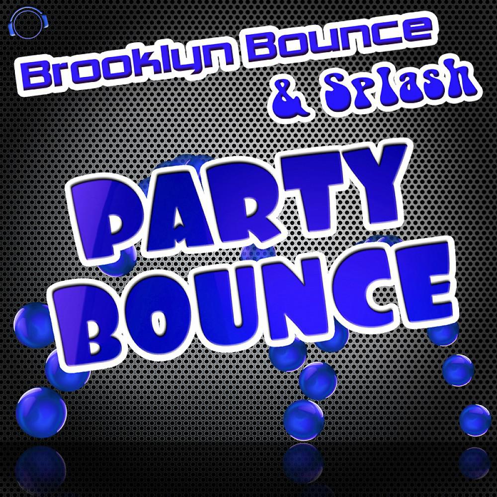 Brooklyn Bounce & Splash - Party Bounce (DJ Solovey Remix Edit)