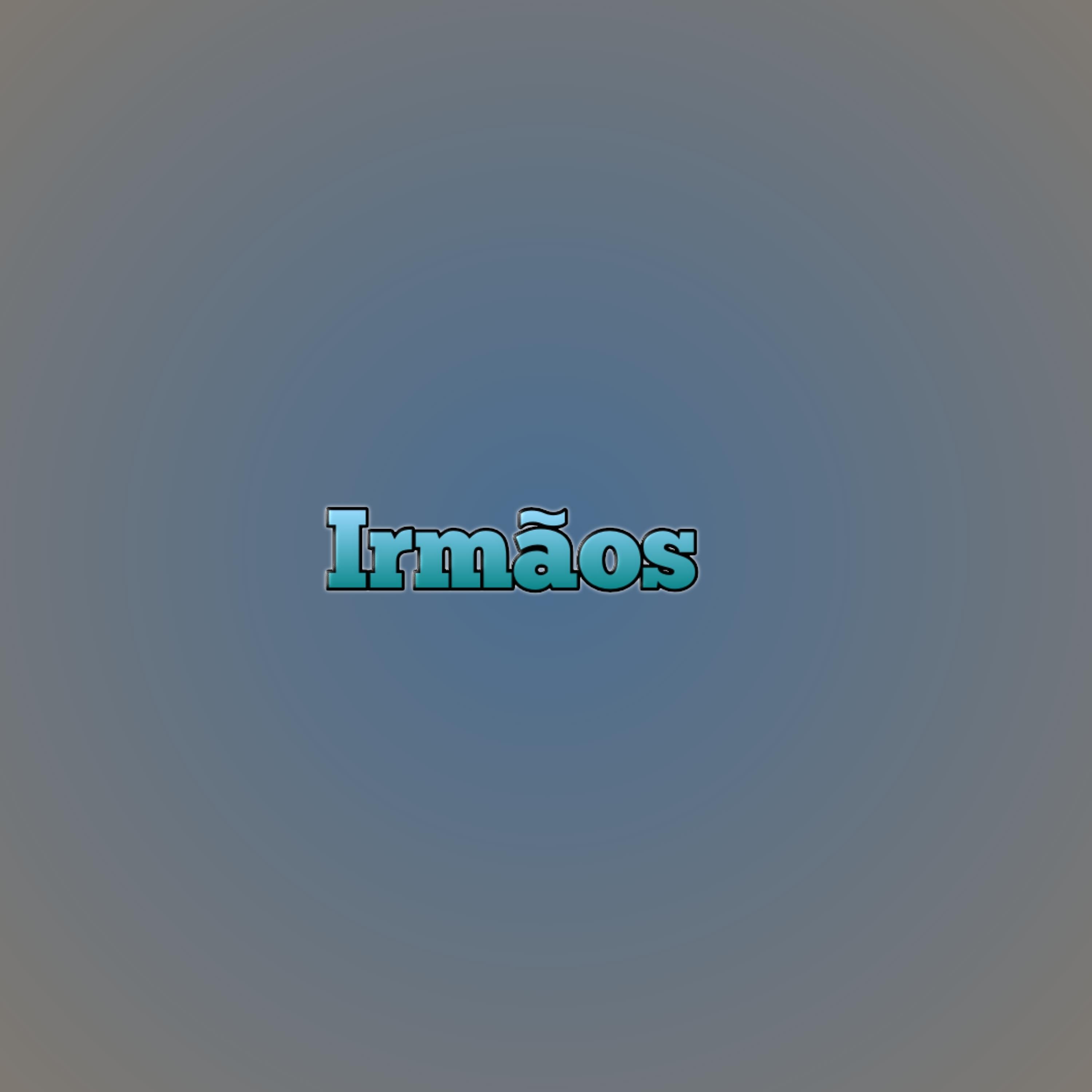 Постер альбома Irmãos