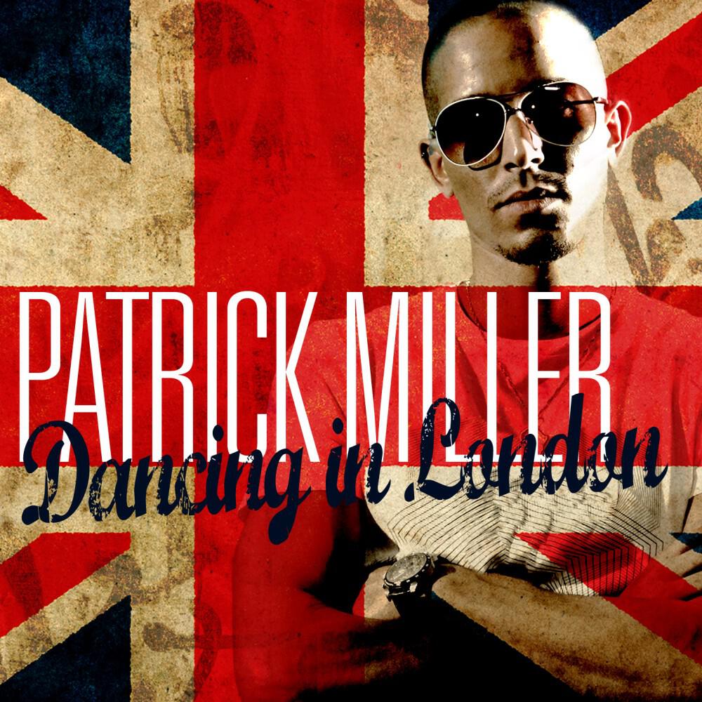 Patrick Miller - Dancing in London (David May Original Mix)