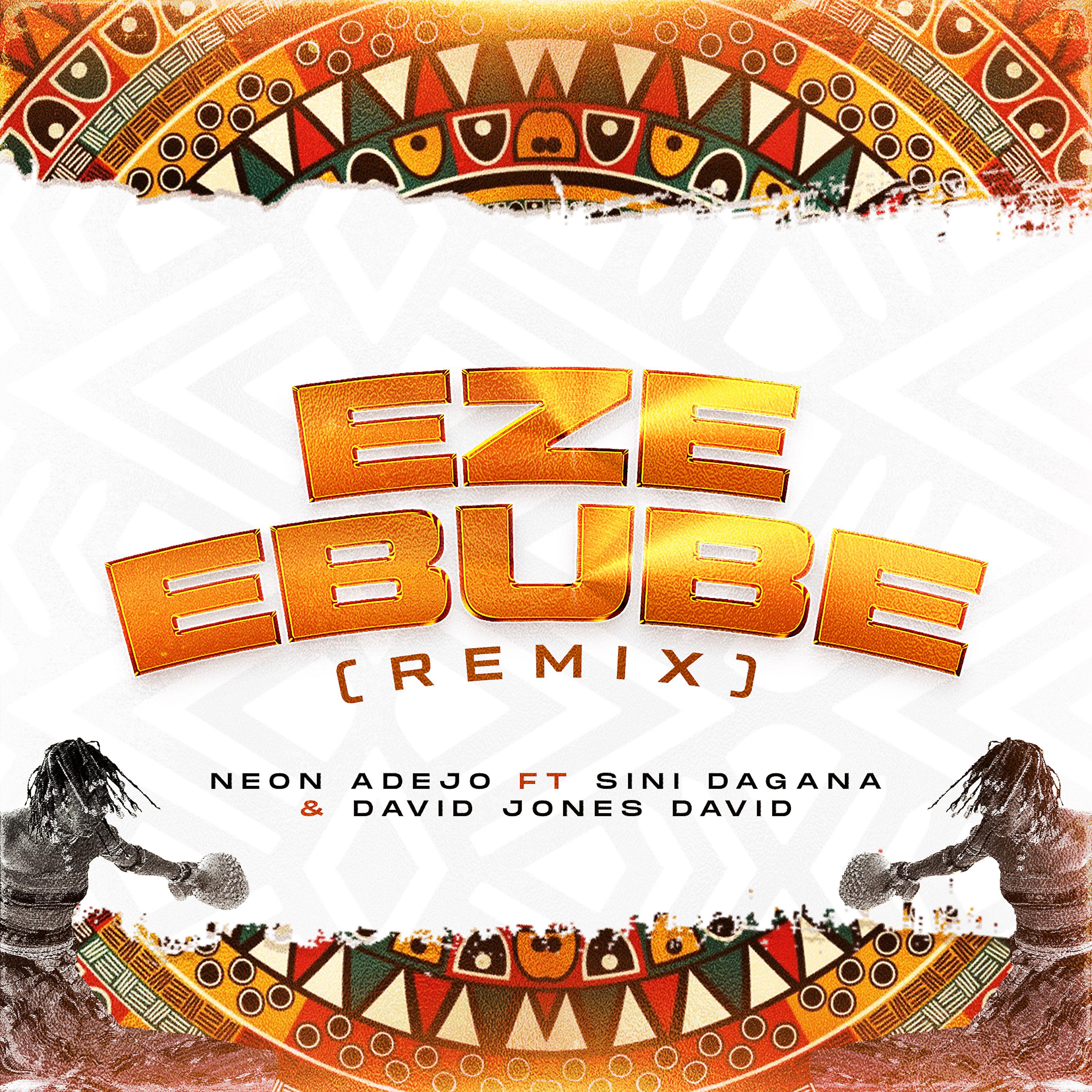 Постер альбома Eze Ebube (Remix)
