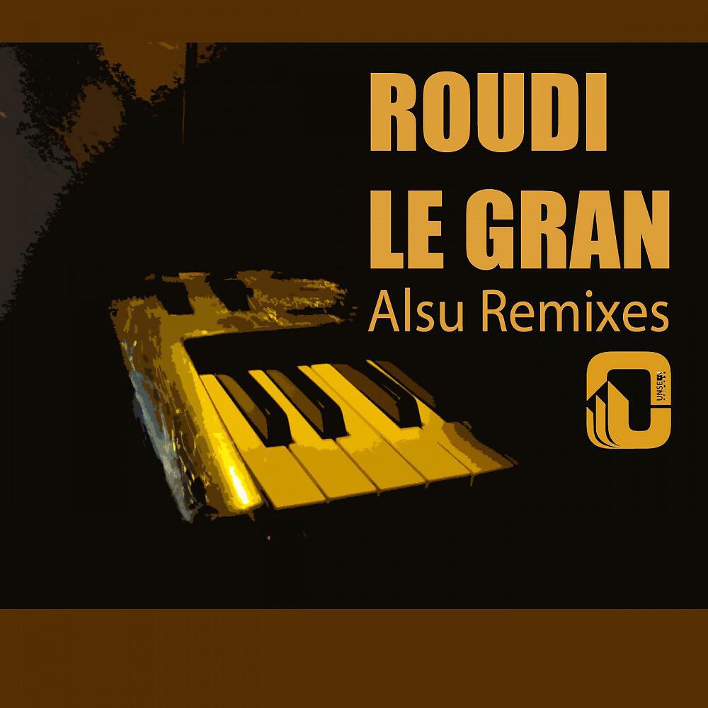Roudi Le Gran - Alsu (Original Mix)