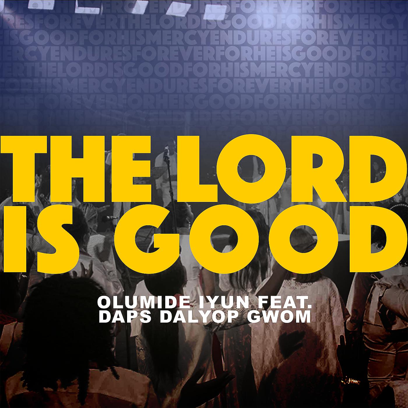 Постер альбома The Lord Is Good