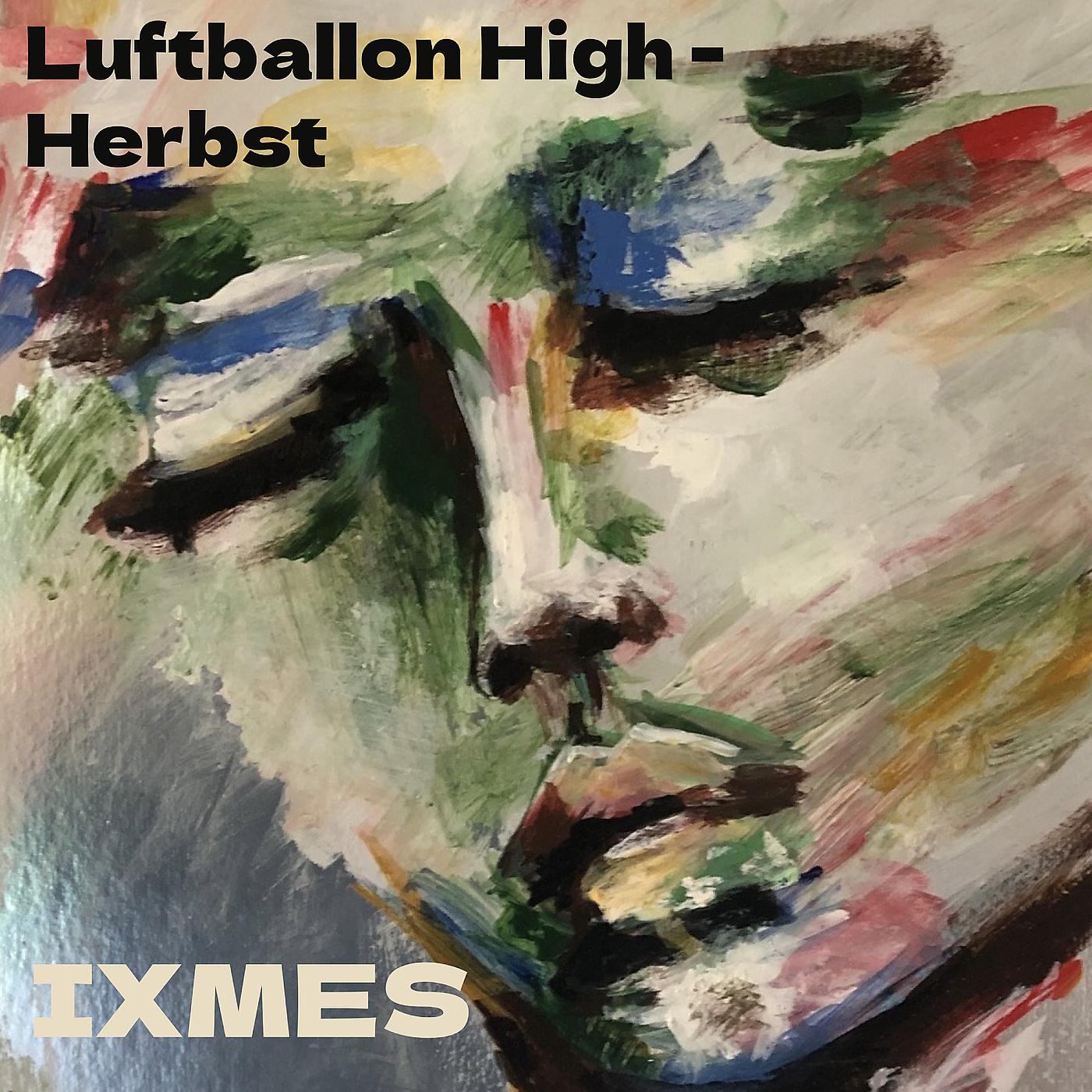 Постер альбома Luftballon High - Herbst
