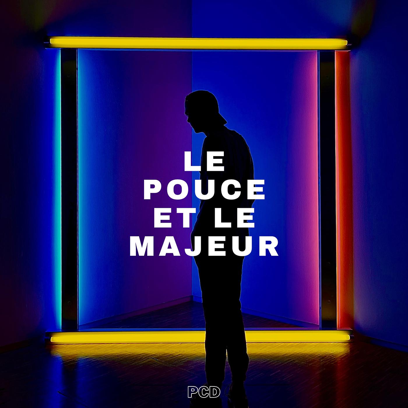 Постер альбома Le pouce et le majeur
