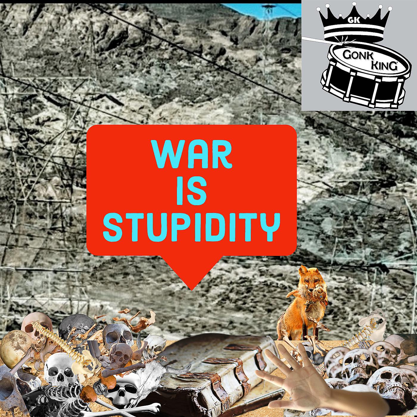 Постер альбома War Is Stupidity