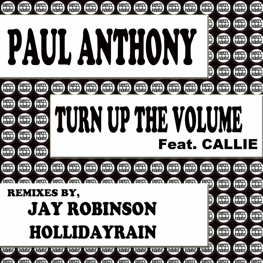 Paul Anthony - Turn Up the Volume (Original Mix)
