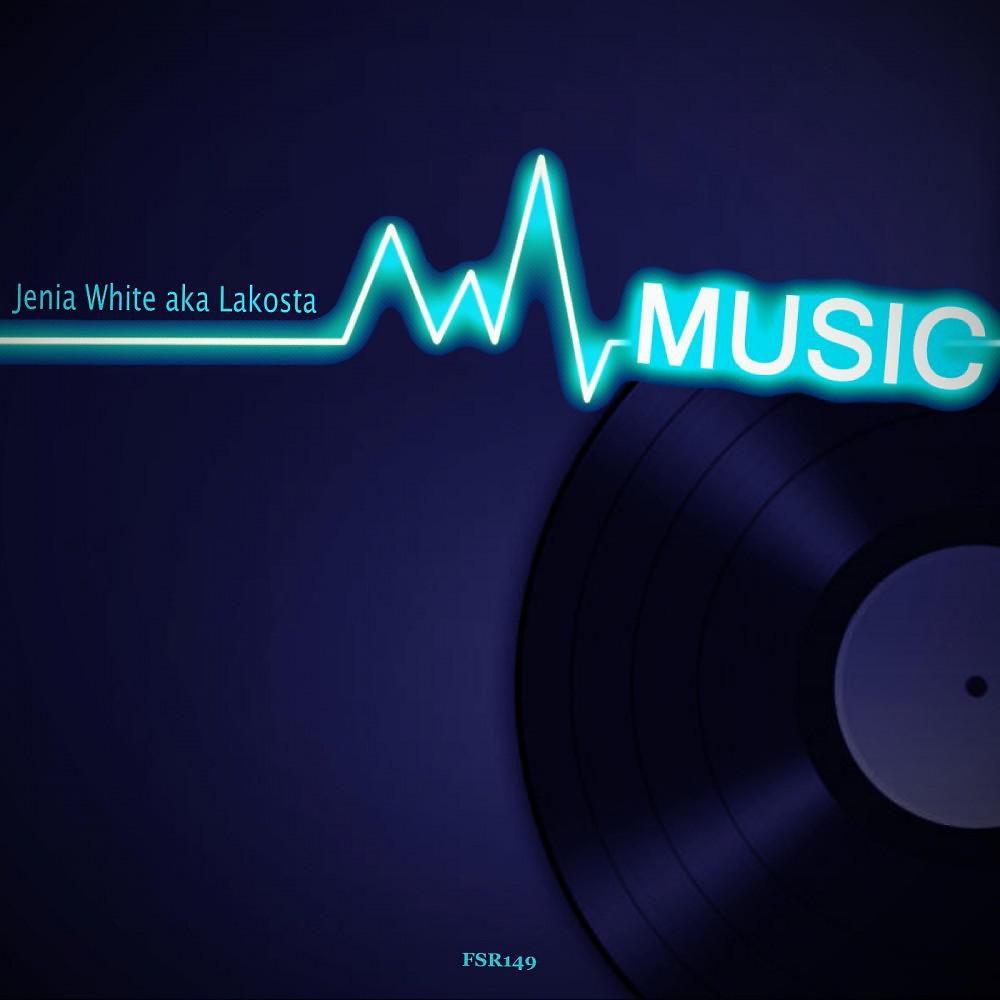 Постер альбома Music (Jenia White a.k.a. Lakosta)