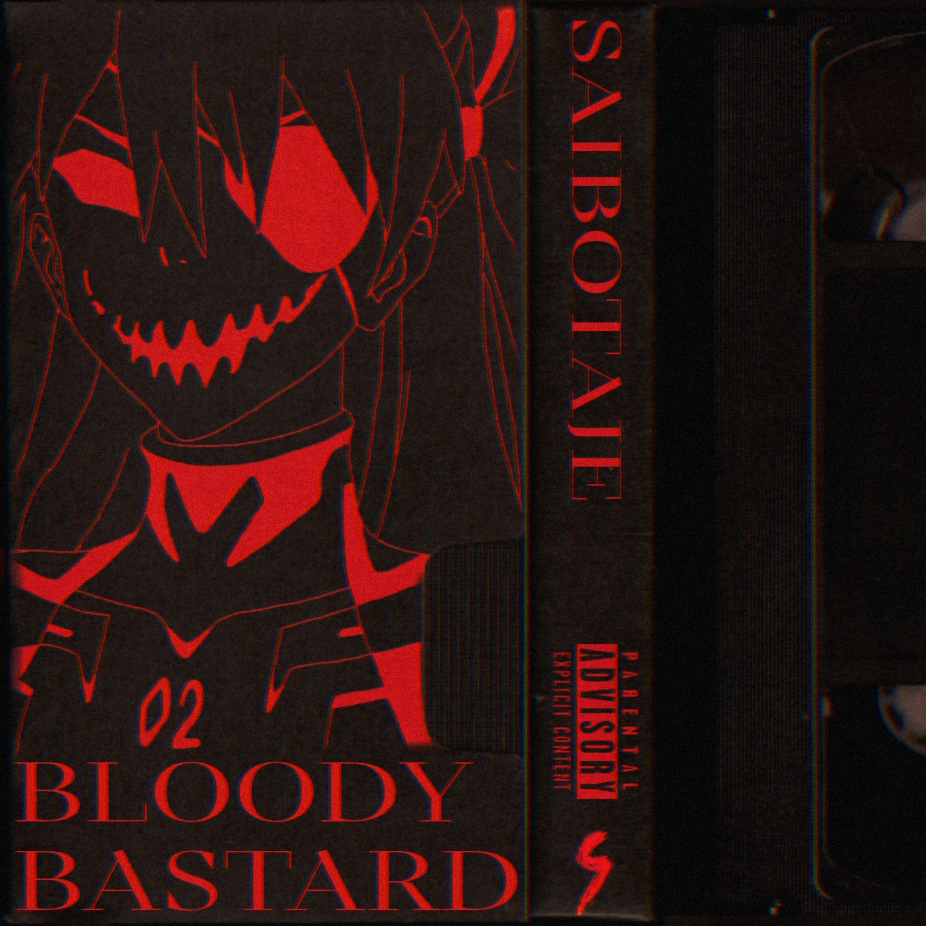 Постер альбома BLOODY BASTARD