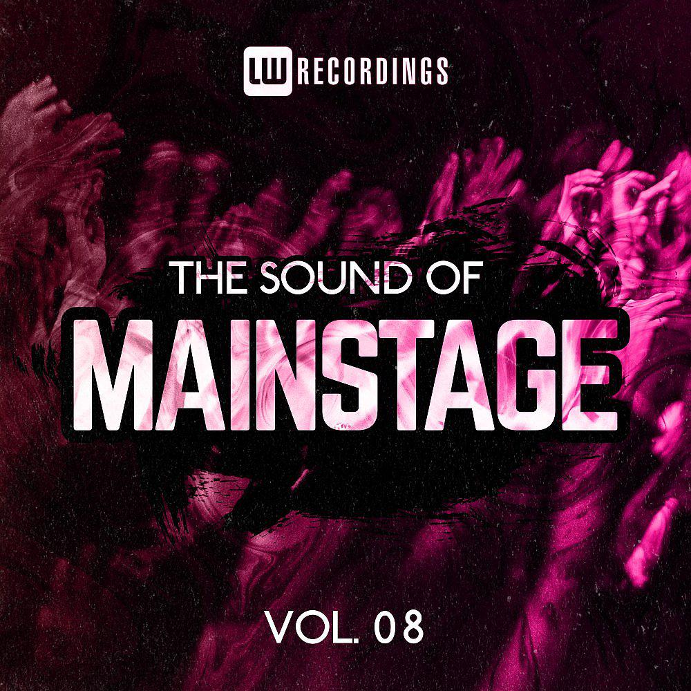 Постер альбома The Sound Of Mainstage, Vol. 08
