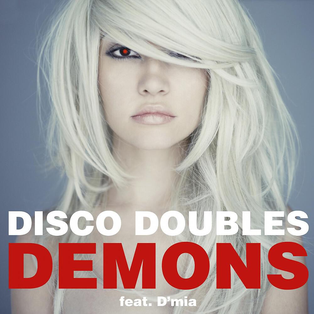 Disco Doubles - Demons (Original Version)